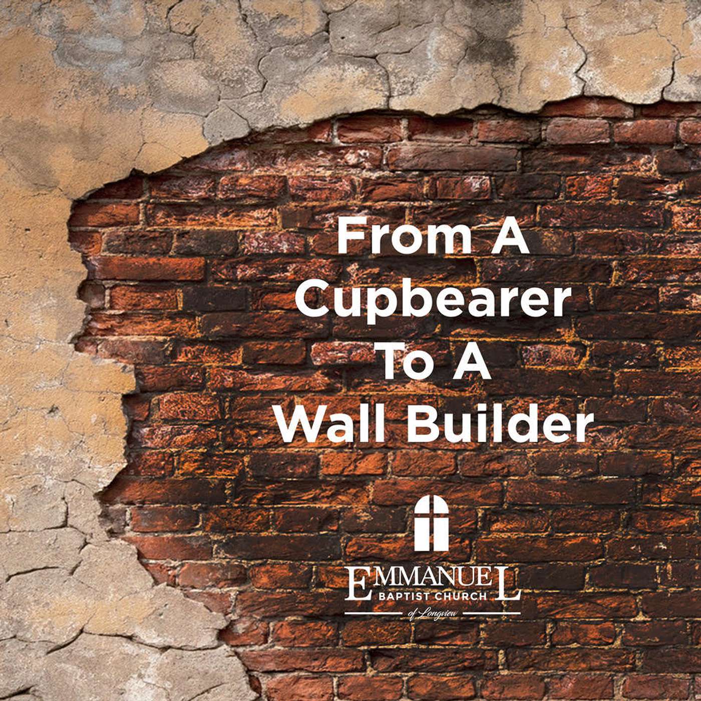 From A Cupbearer To A Wall Builder - Sunday PM 9/19/2021 - Pastor Bob Gray II episode artwork