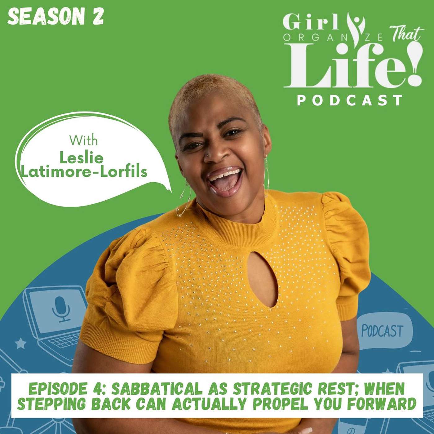 Girl Organize That Life Podcast