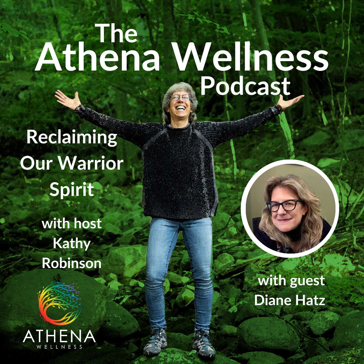 Athena Wellness Podcast - Reclaiming Our Warrior Spirit