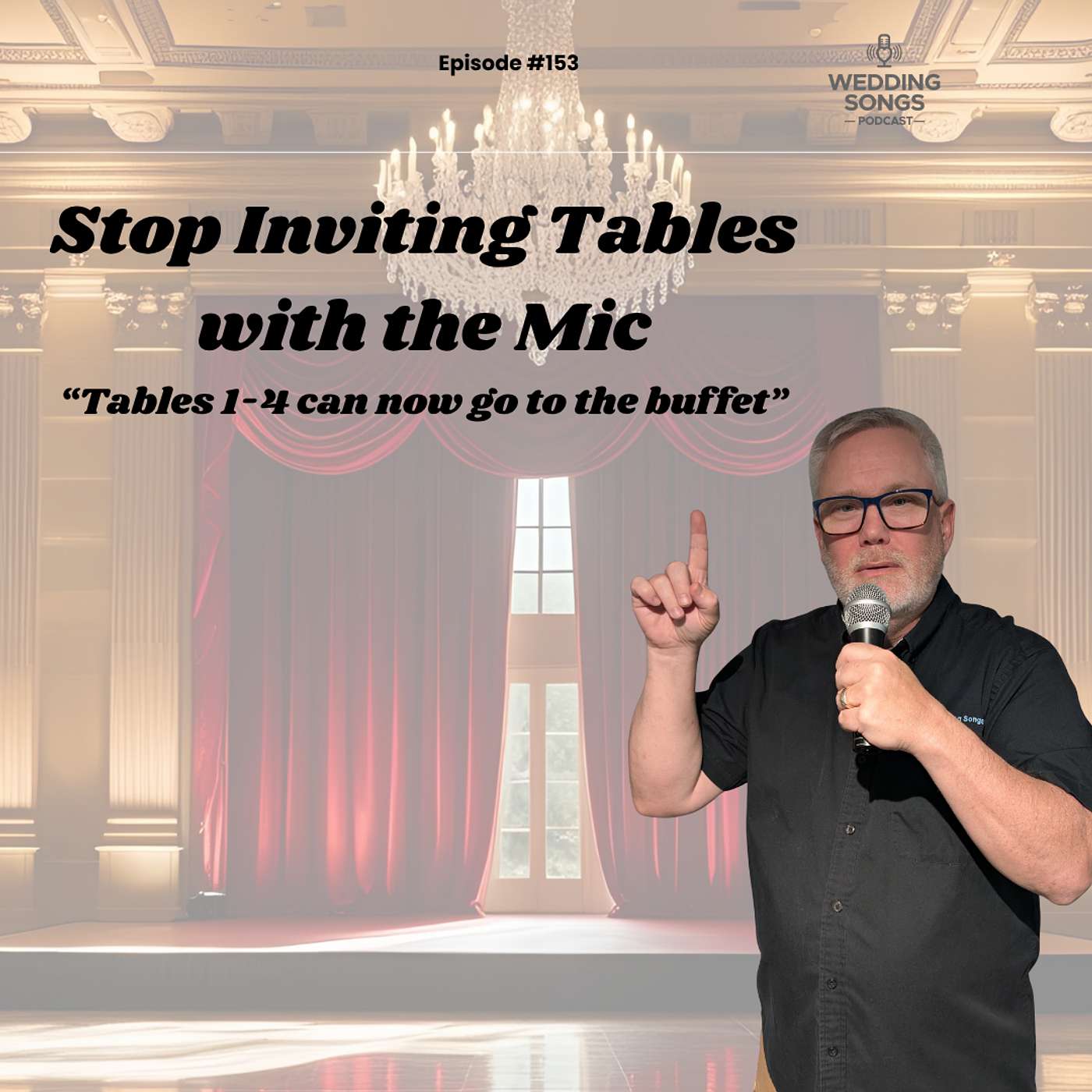 Stop Inviting Tables with the Mic - E153
