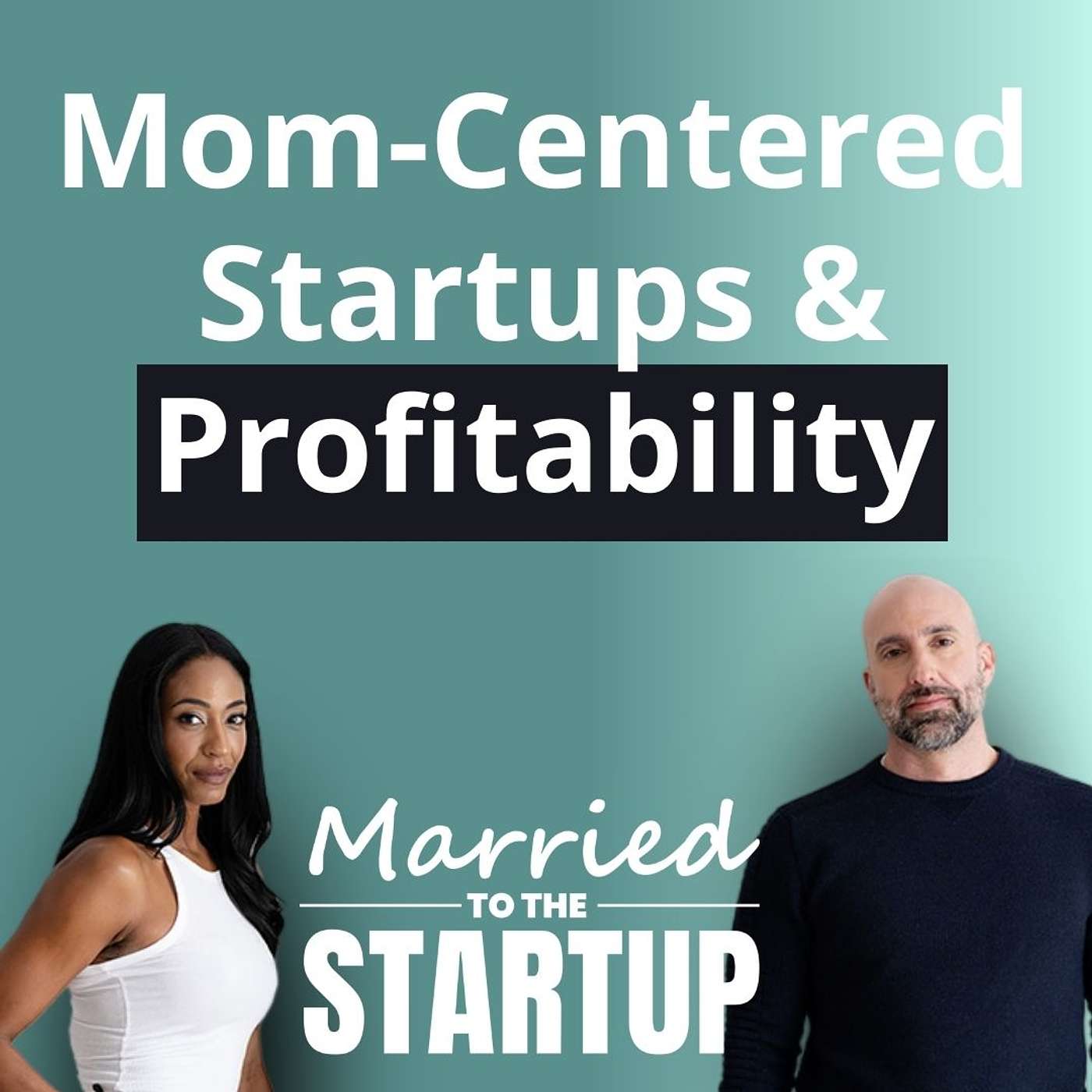 Married to the Startup