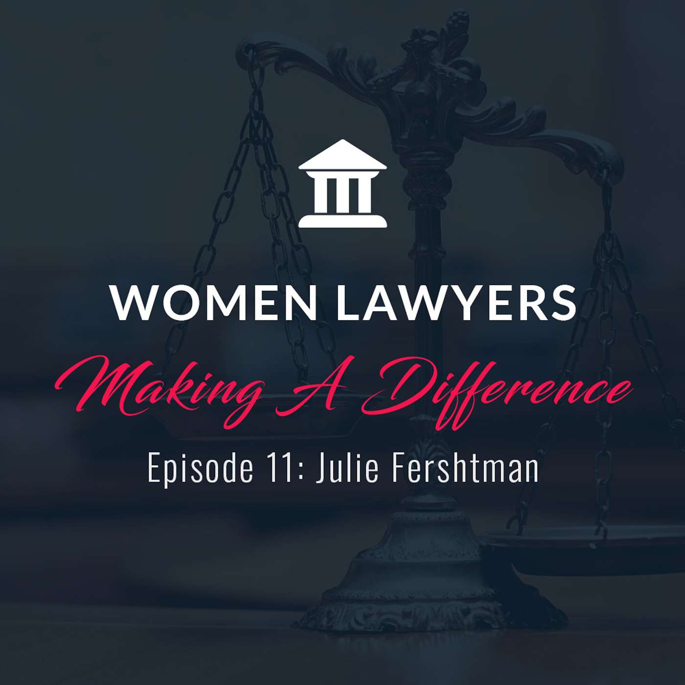 Women Lawyers Making A Difference: Interview with Julie Fershtman