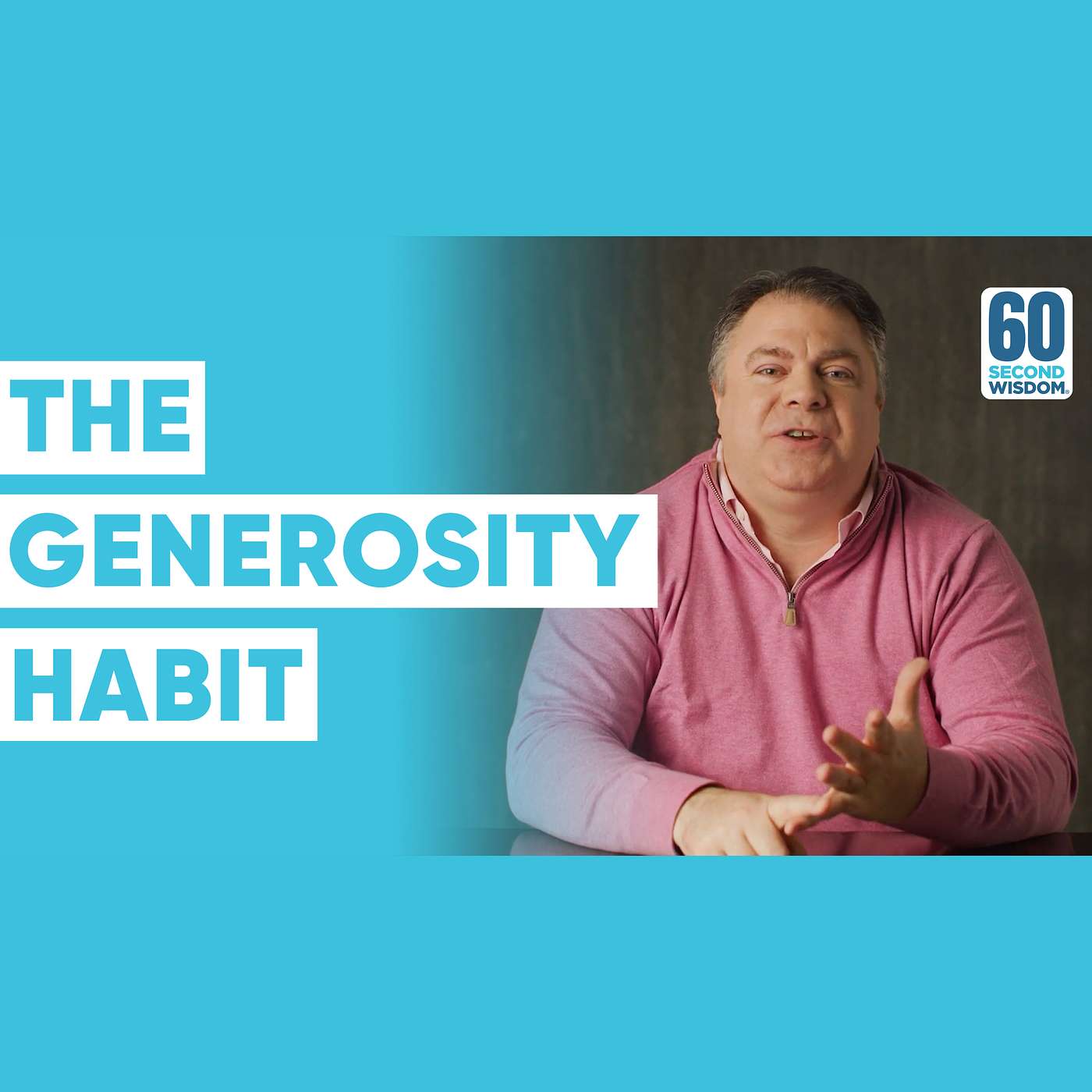 The Generosity Habit - Matthew Kelly - 60 Second Wisdom