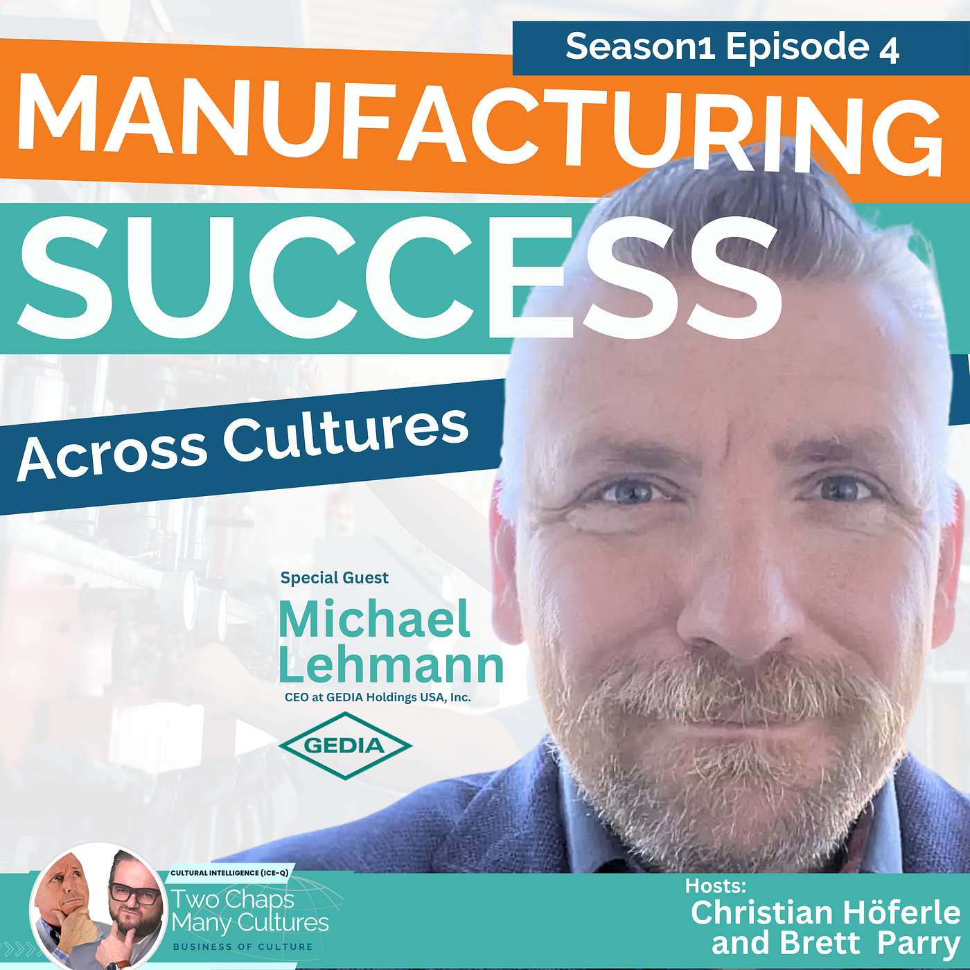 The Art of Blending Cross Cultural Manufacturing Business Success with guest Michael Lehmann