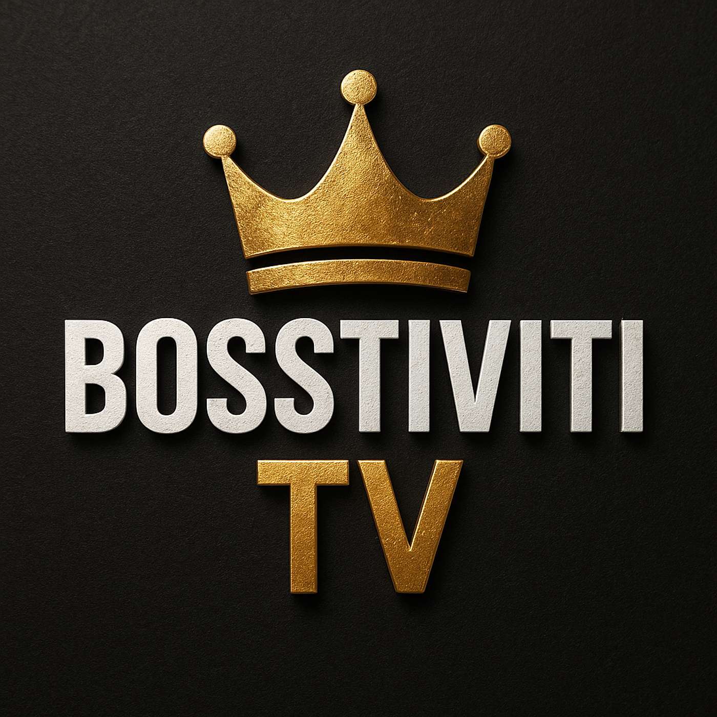 BOSSTIVITI TV's Podcast