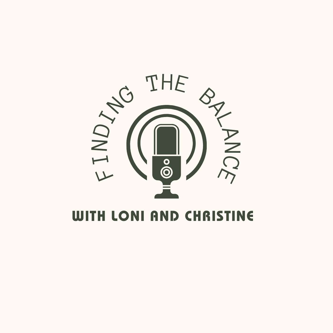 Finding the Balance with Loni and Christine