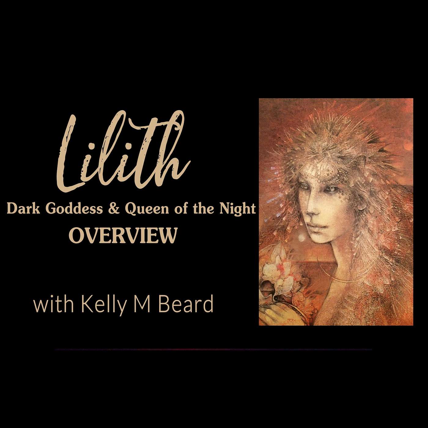 Special ~ LILITH: Goddess of Power + Self-Reliance