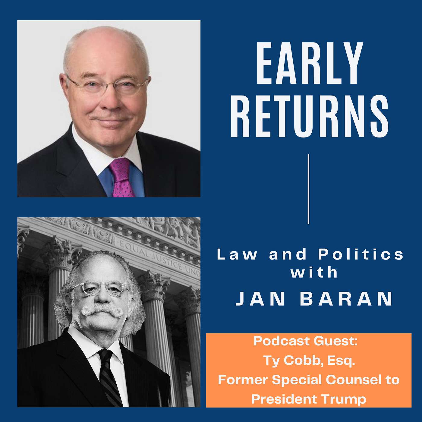 Ty Cobb, Former Special Counsel to President Trump:  Insights on the Response to the Russia Collusion Investigation, Past and Present