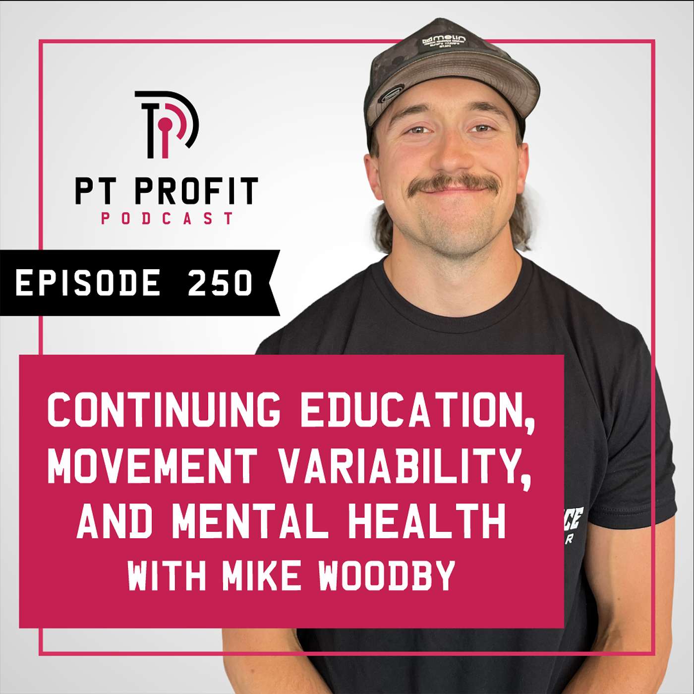 Continuing Education, Movement Variability, and Mental Health with Mike Woodby