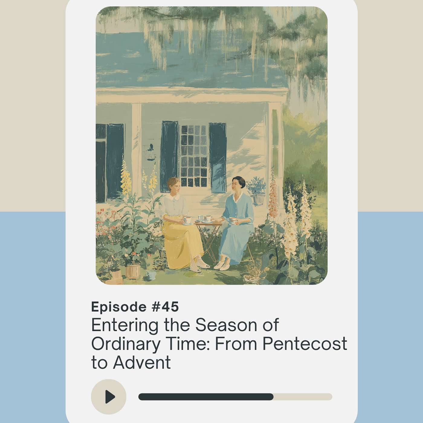 Entering the Season of Ordinary Time: From Pentecost to Advent episode artwork