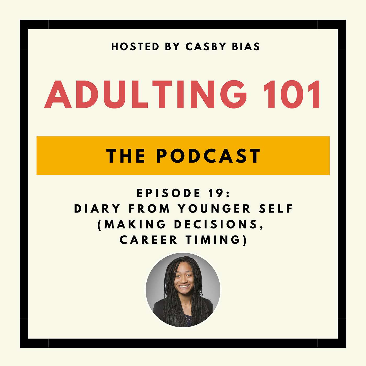 Adulting 101 with Casby Bias