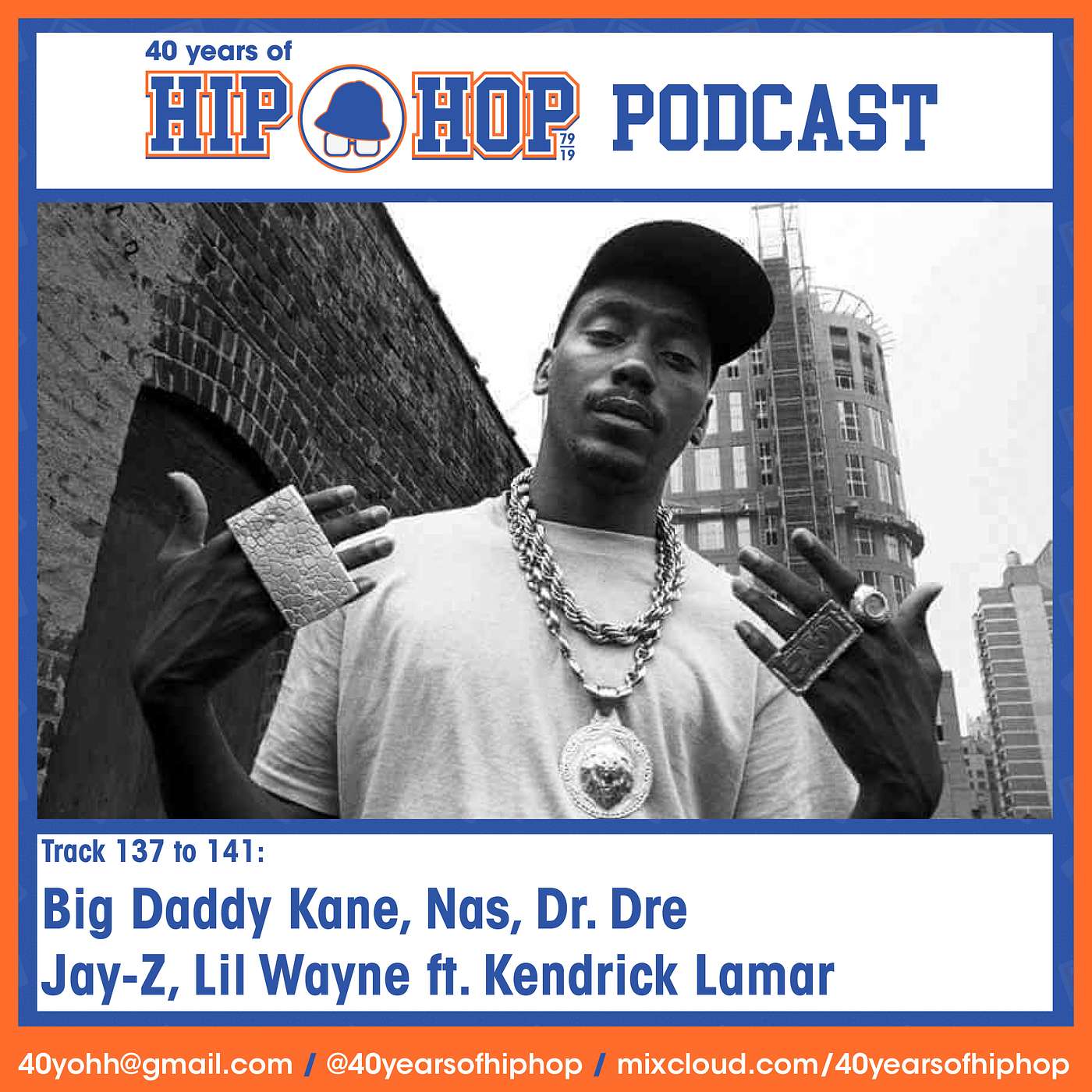 Vol. 05 Ep. 01 (Song 137 to 141) Featuring Big Daddy Kane, Nas, Dr. Dre, Jay-Z & Lil Wayne.