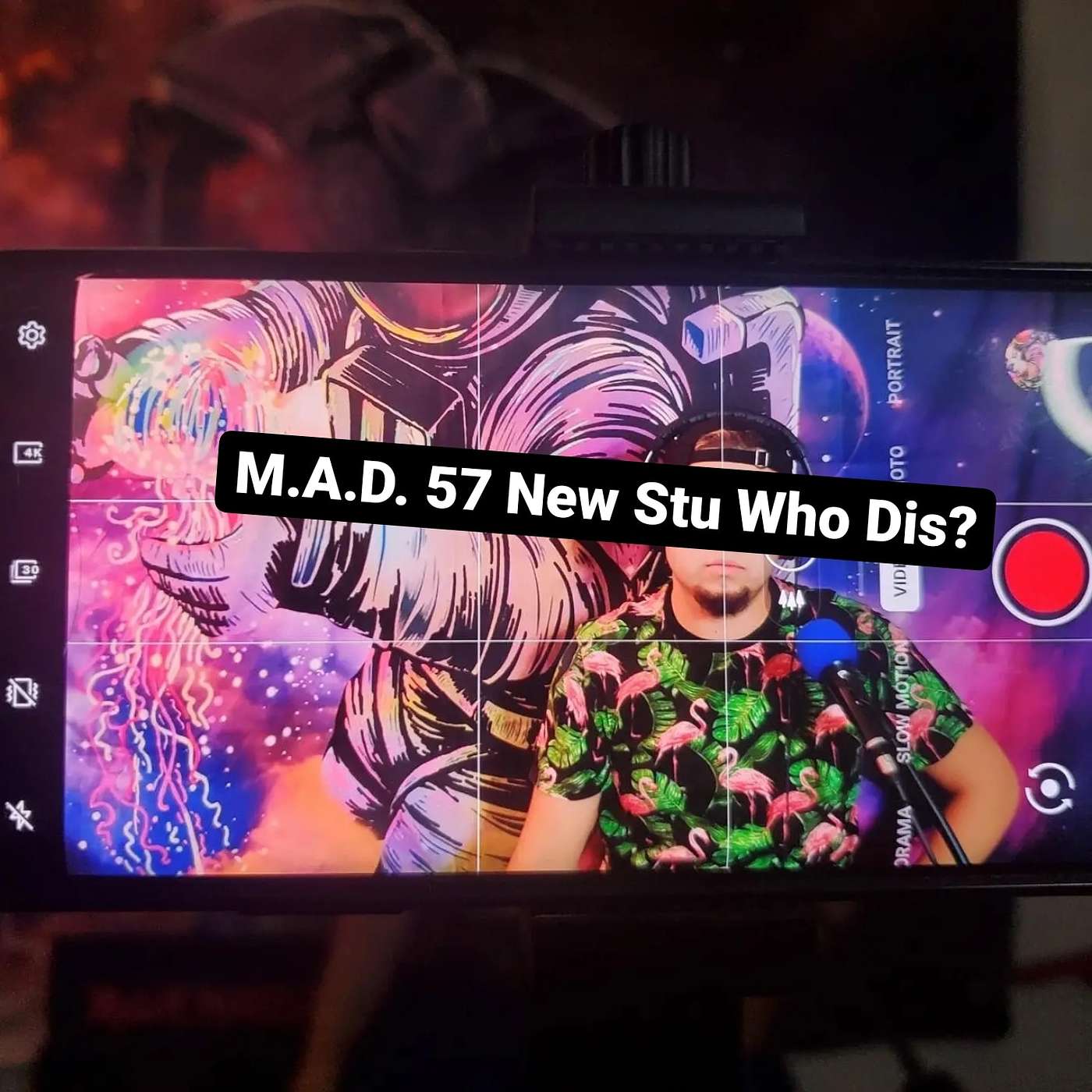 M.A.D. 57 New Stu Who Dis?