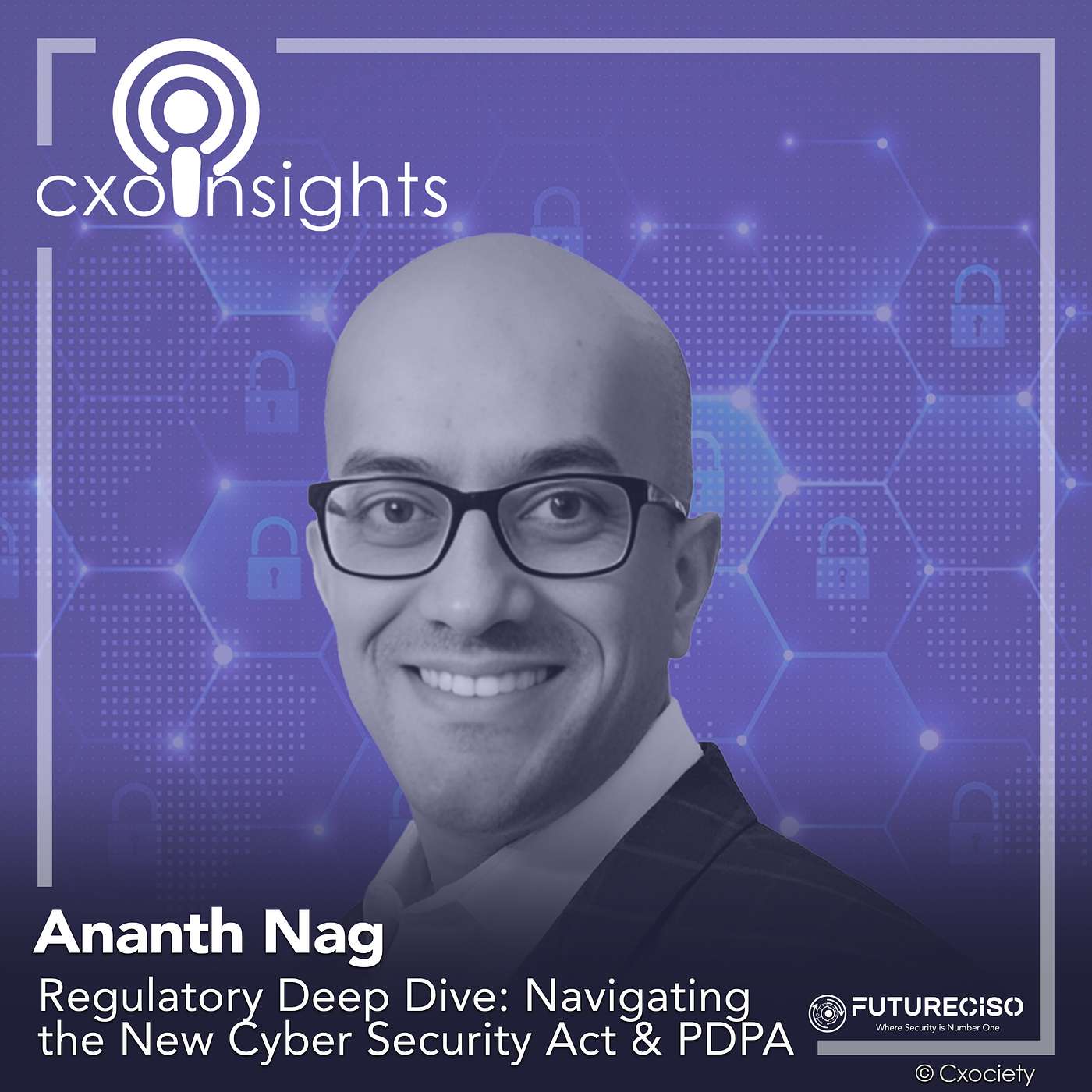 PodChats for FutureCISO: Regulatory Deep Dive: Navigating the New Cyber Security Act & PDPA PodChats for FutureCISO: Regulatory Deep Dive: Navigating the New Cyber Security Act & PDPA