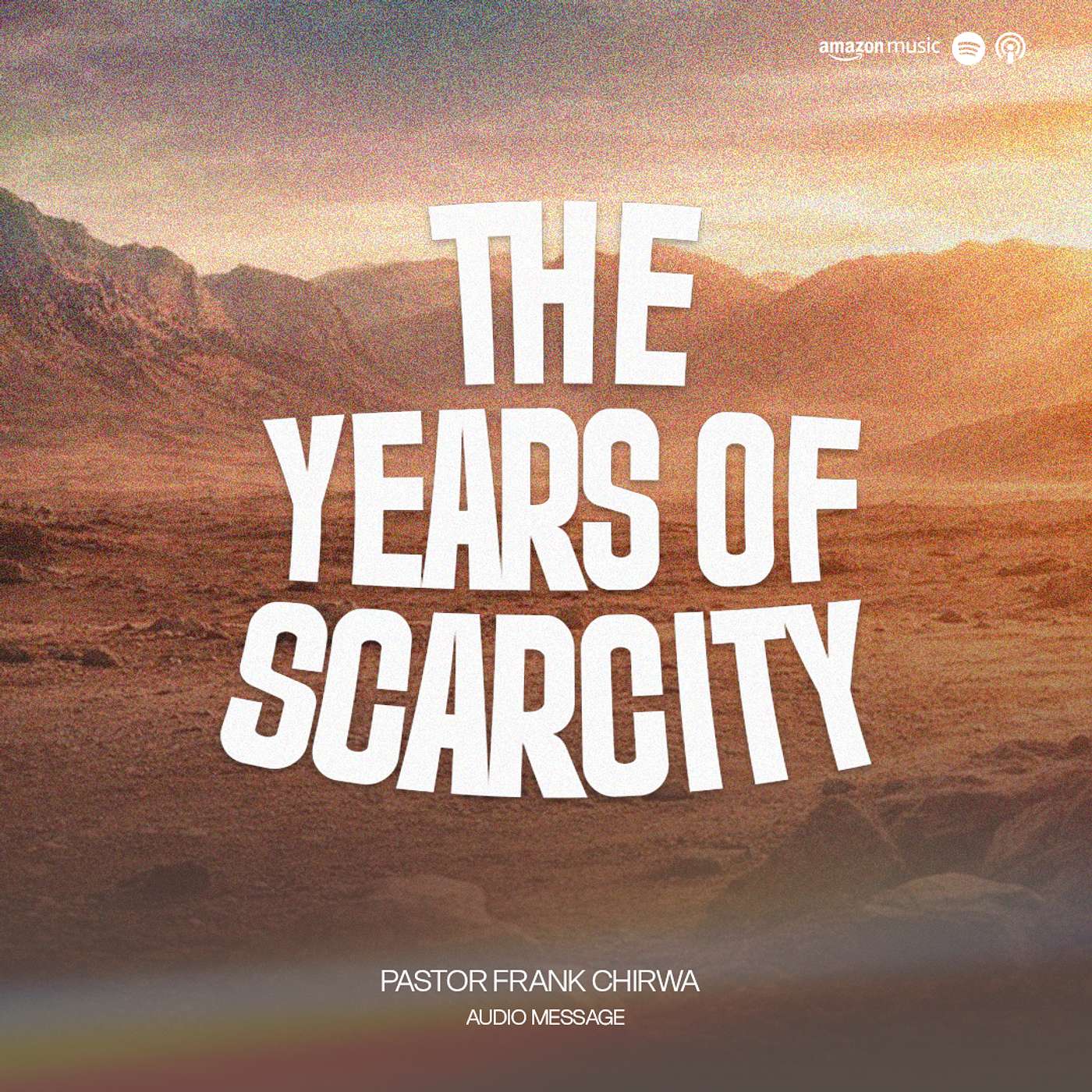 The years of scarcity