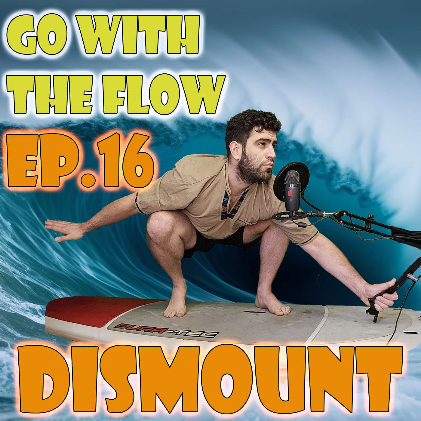 EP. 16 - - - GO WITH THE FLOW: Does The Surfer Ride or Control The Wave?