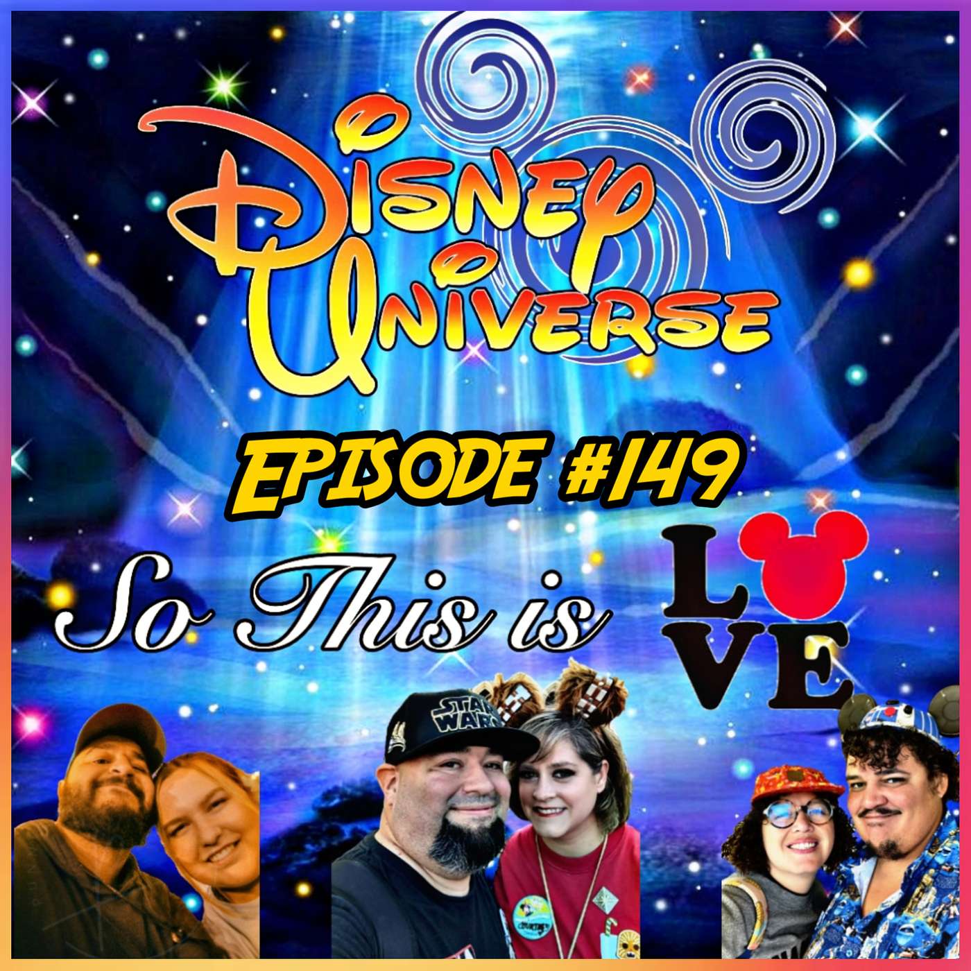 Disney Universe Episode #149 - So This is Love episode artwork