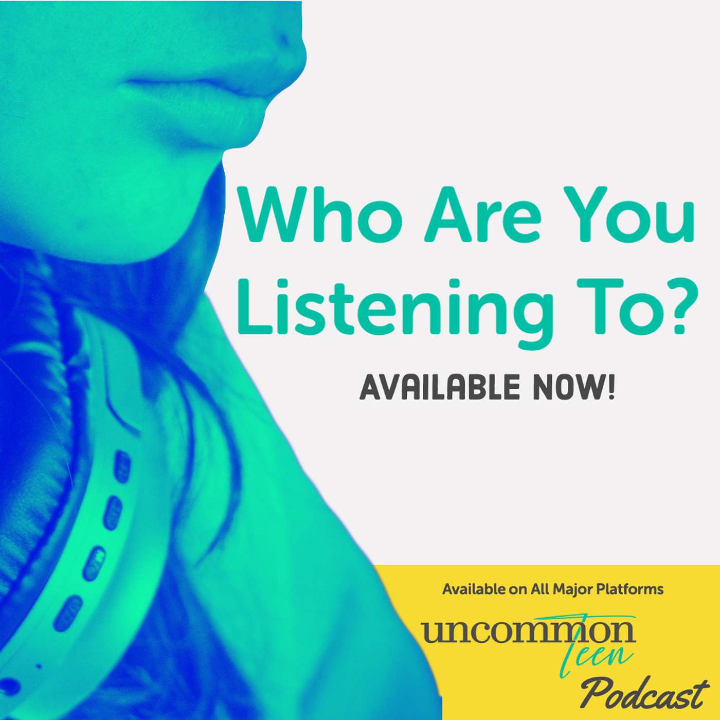 UncommonTEEN: The Podcast for Christian Teen Girls