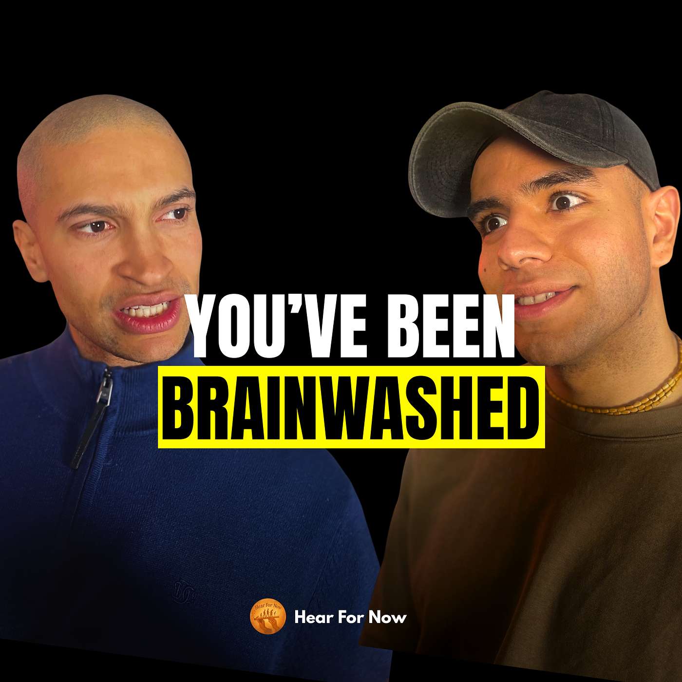 You've Been Brainwashed | Hear For Now Ep.10 episode artwork
