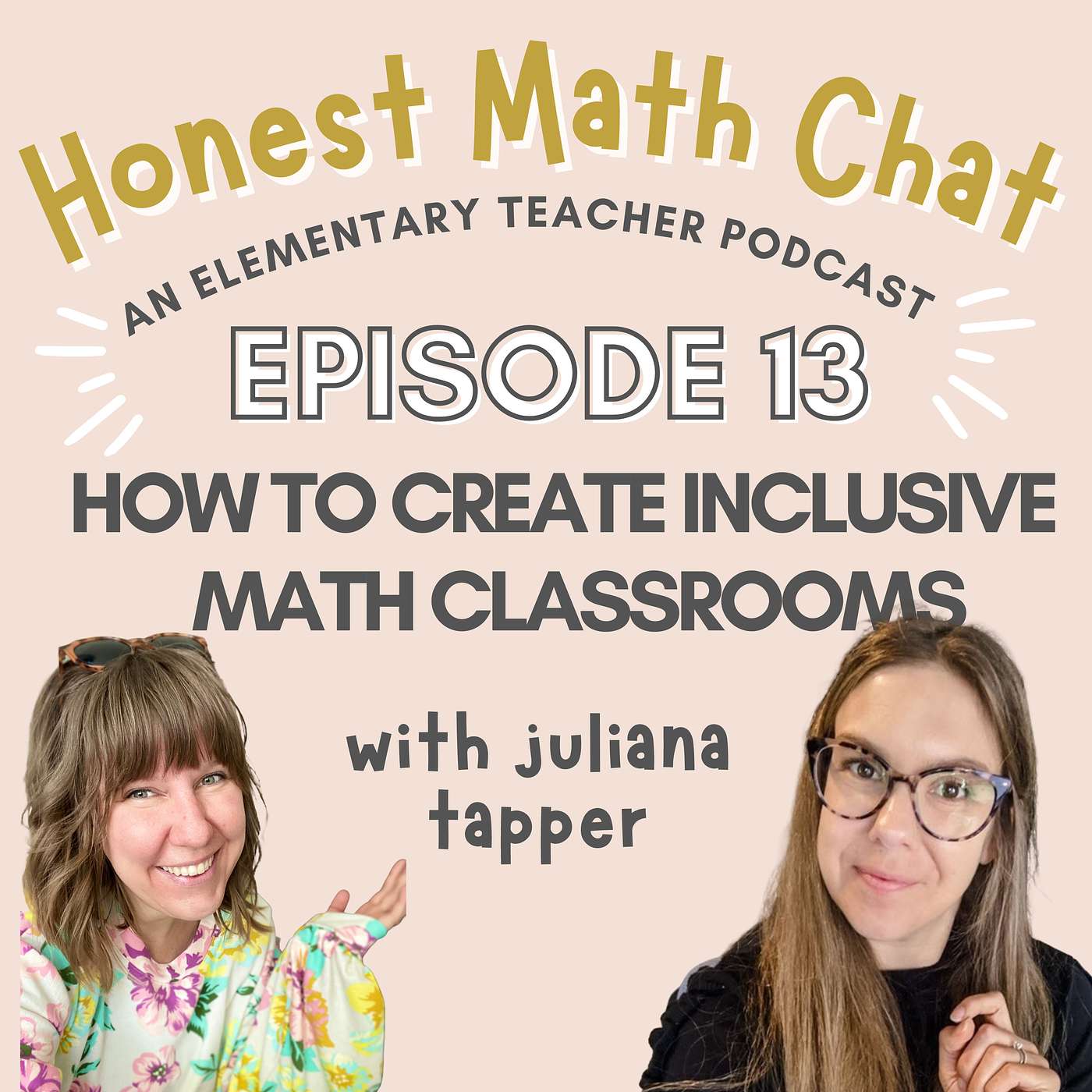 #13 How to Create an Inclusive Math Classroom with Juliana Tapper