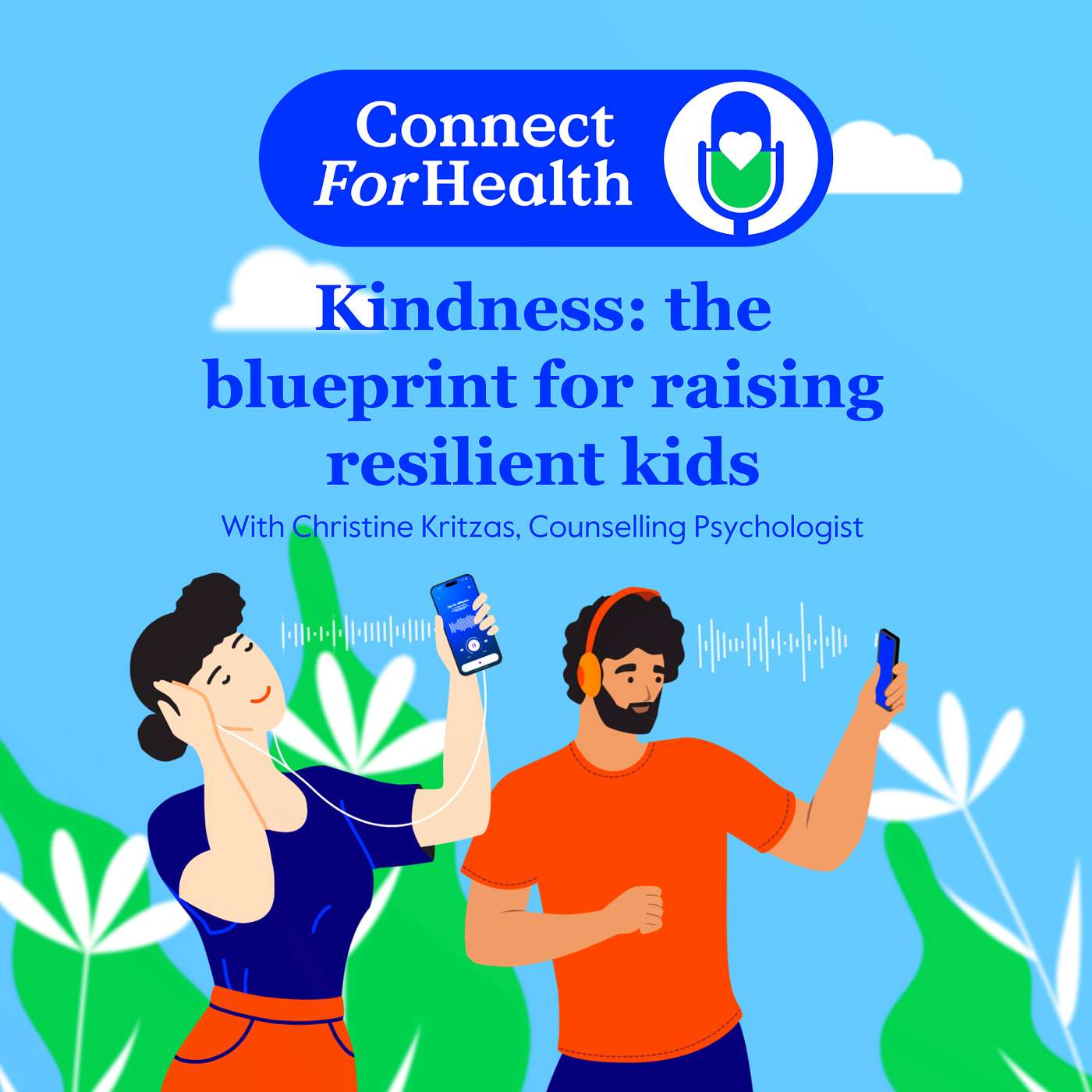 Kindness: The Blueprint for Raising Resilient Kids episode artwork