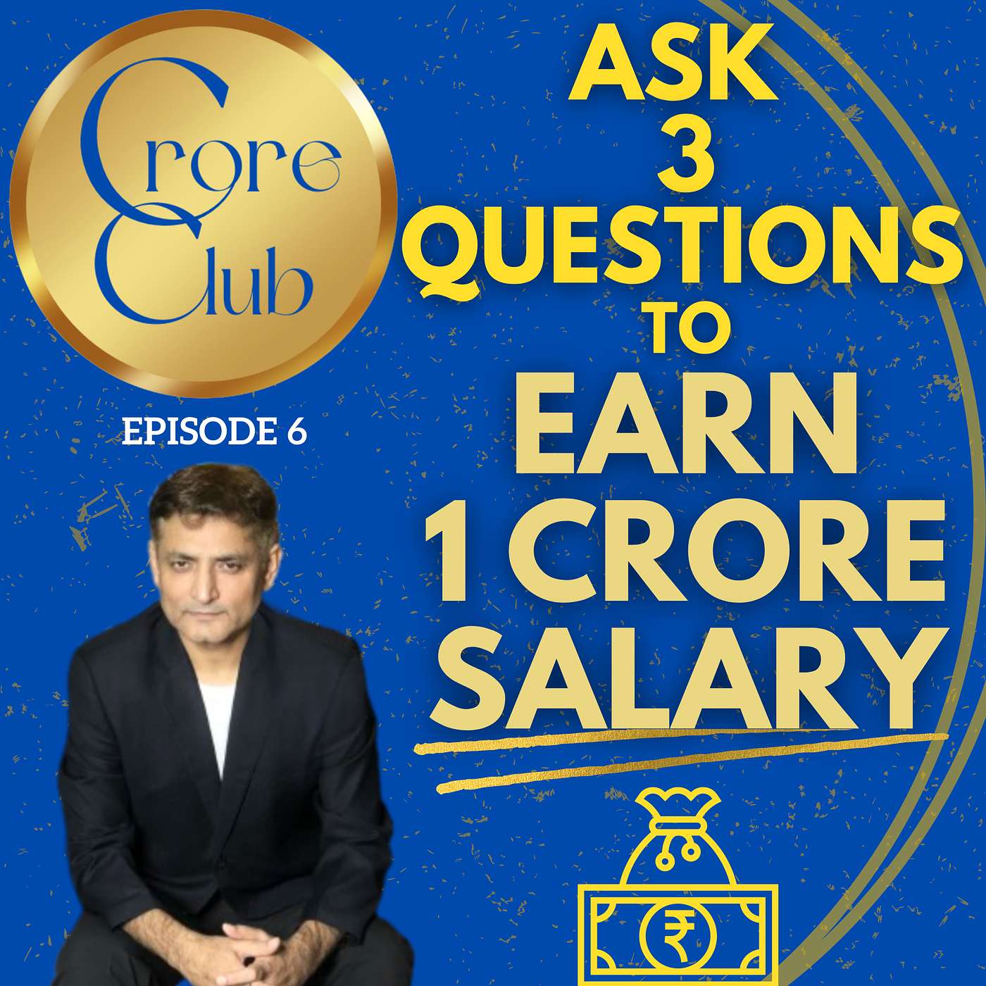 Ask 3 Questions to Earn 1 Crore Salary episode artwork