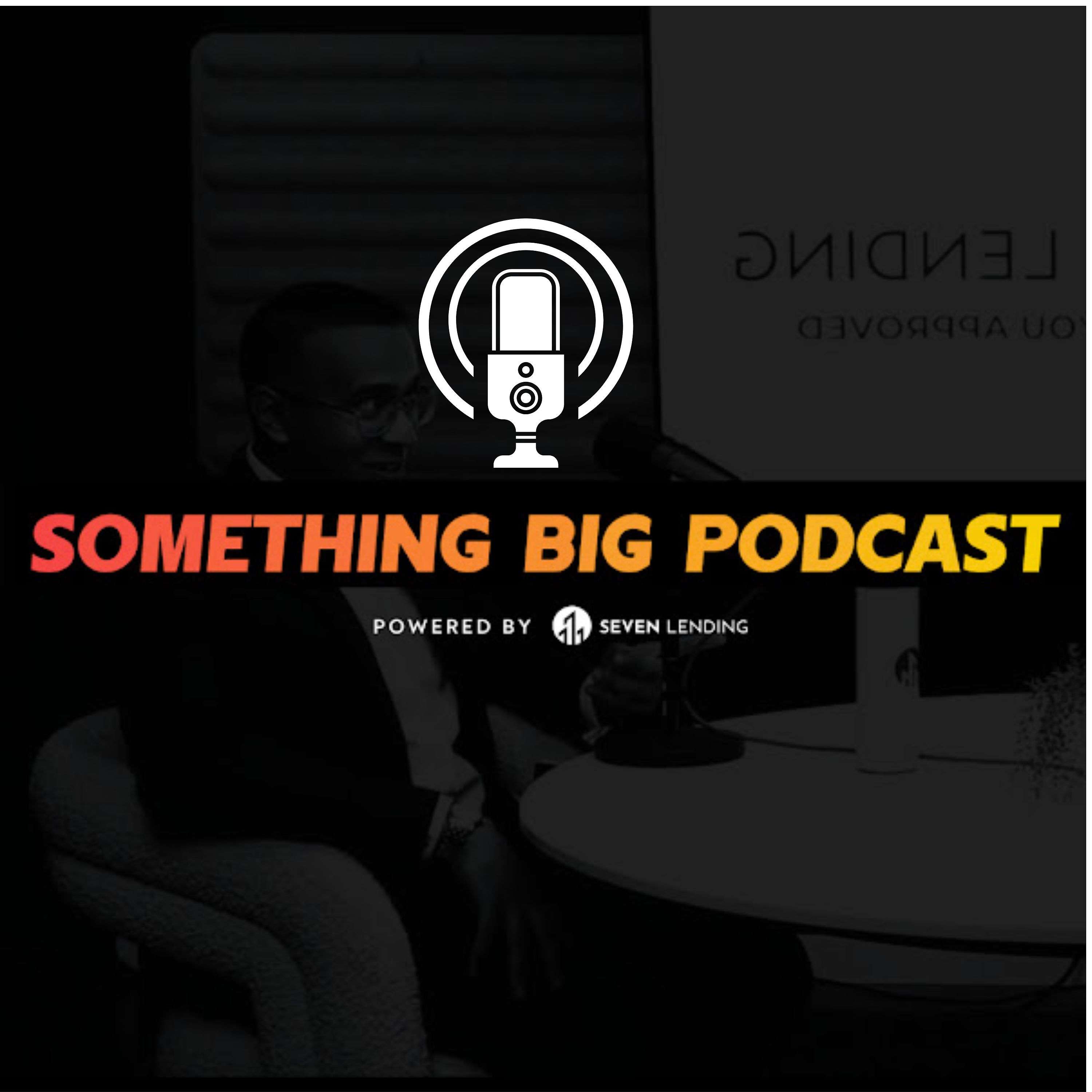 The Something Big Podcast