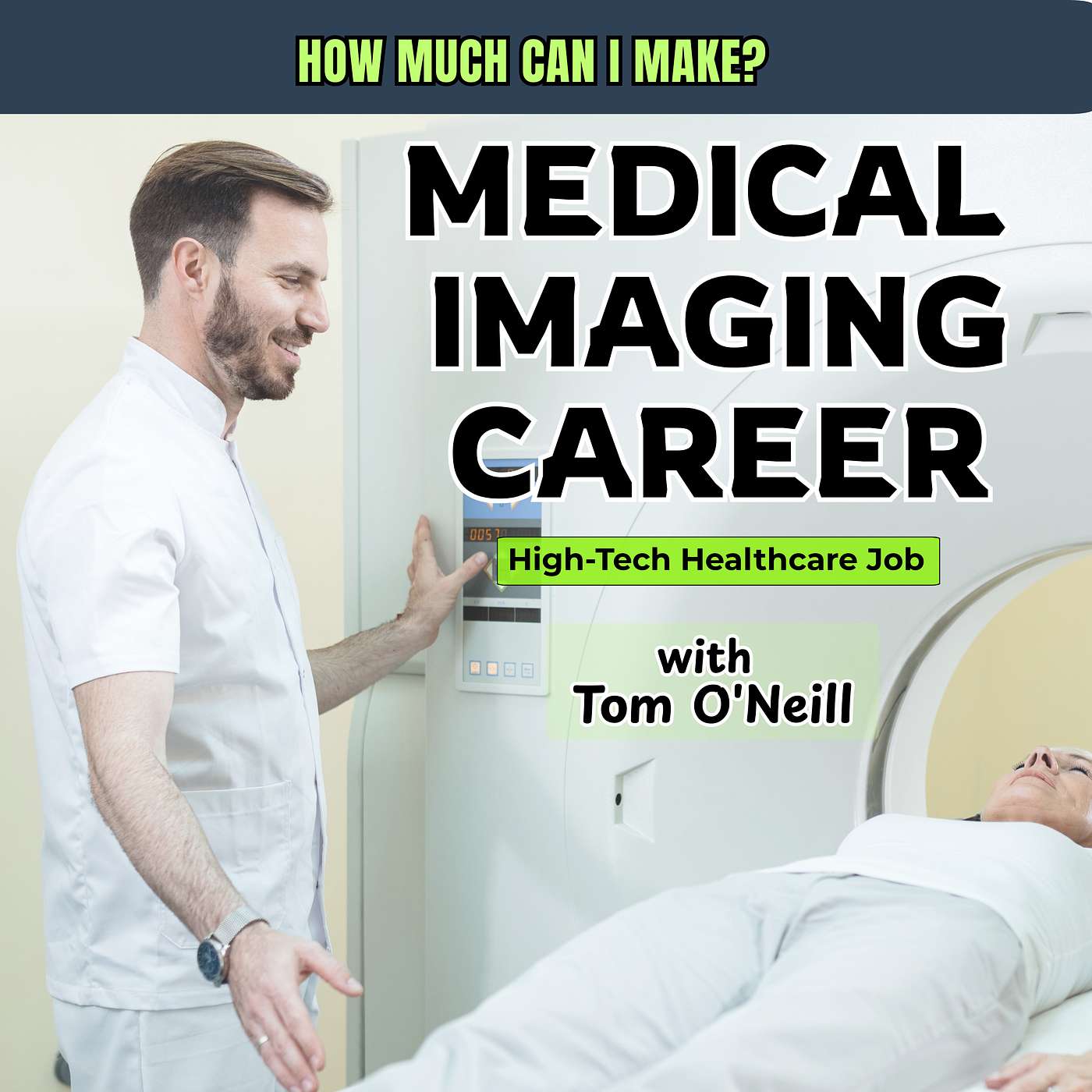 Inside Medical Imaging: The Career of an Imaging Technologist