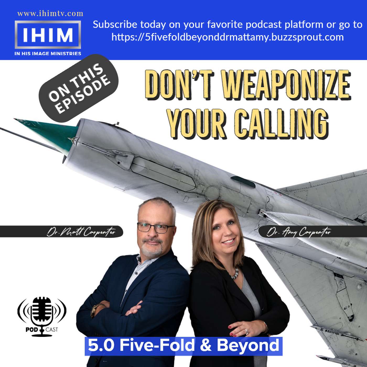 5.0 Five-Fold & Beyond - Dr. Matt and Amy Carpenter