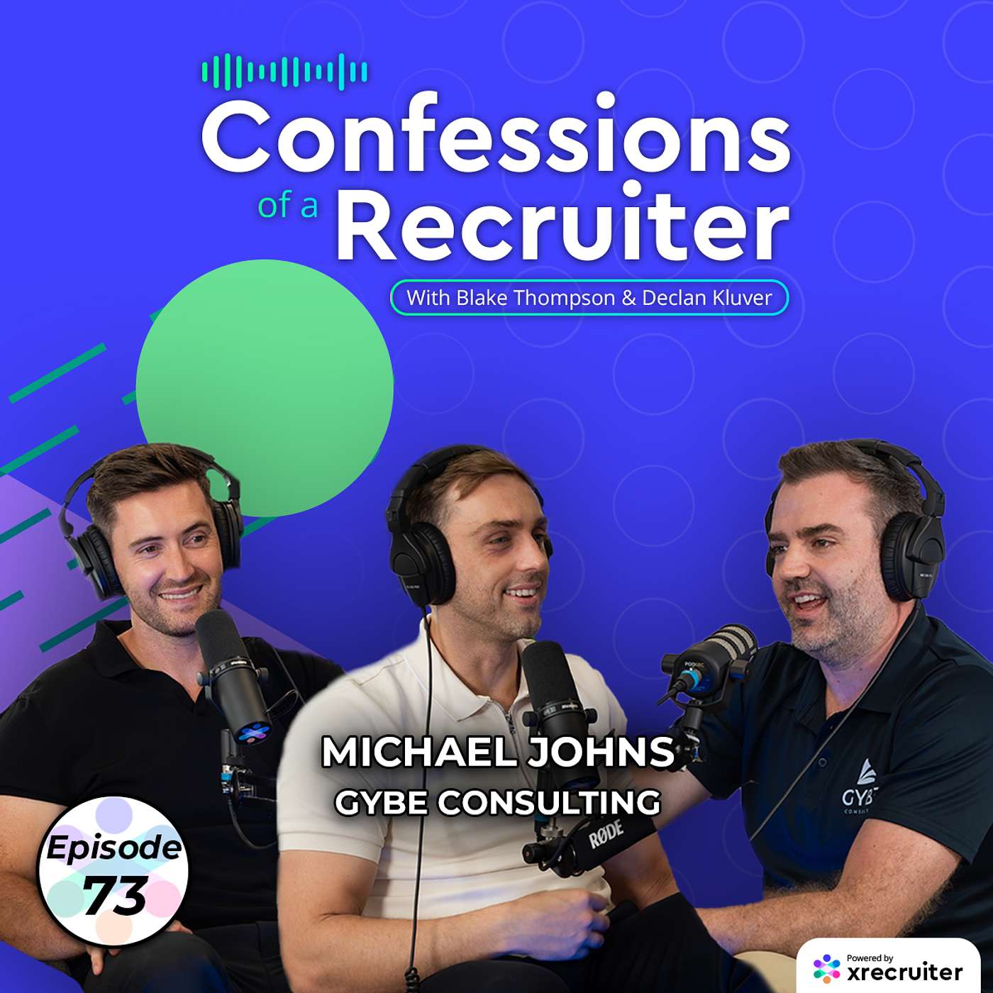 Michael Johns (Gybe Recruitment) Confessions of a Recruiter #73