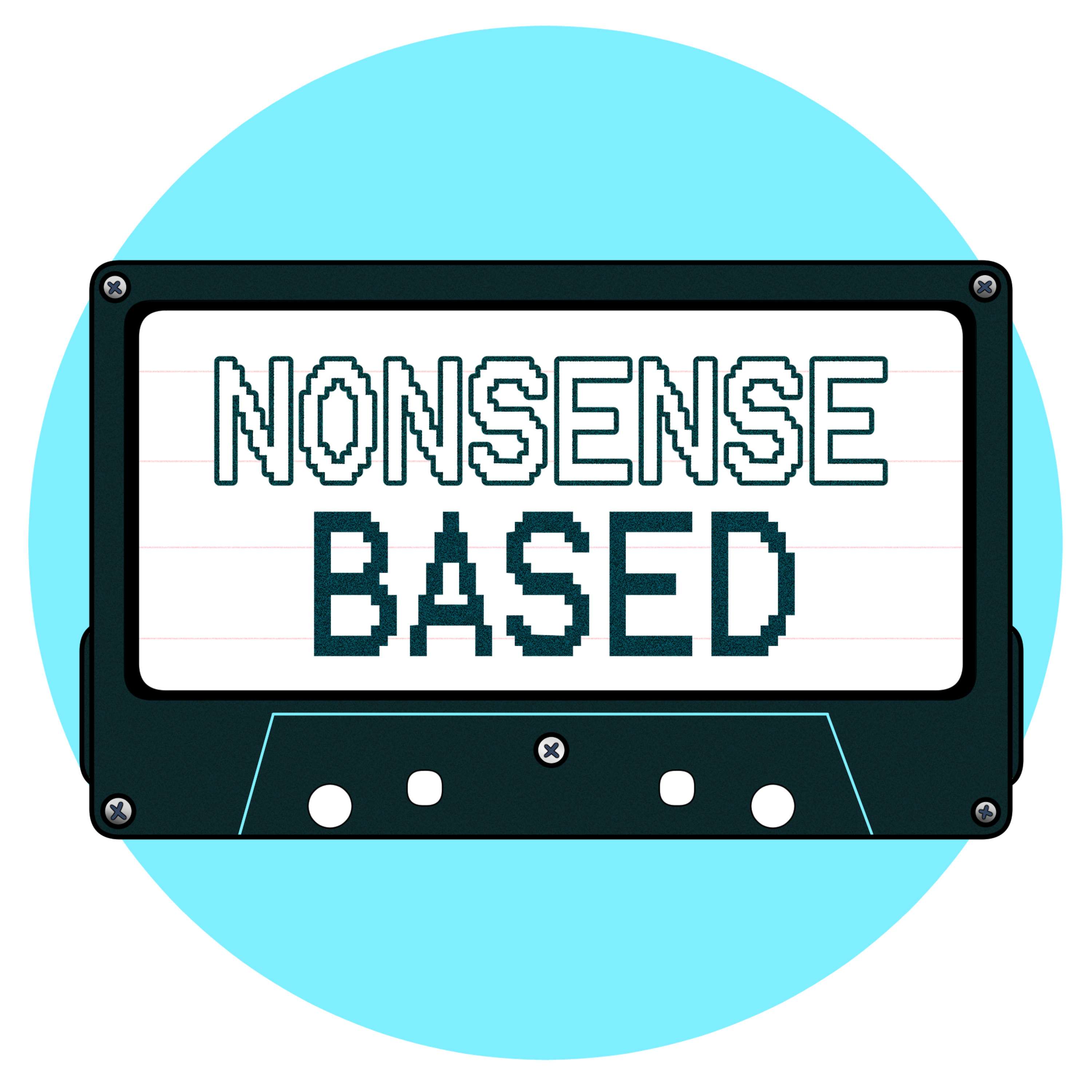 Nonsense Based Podcast
