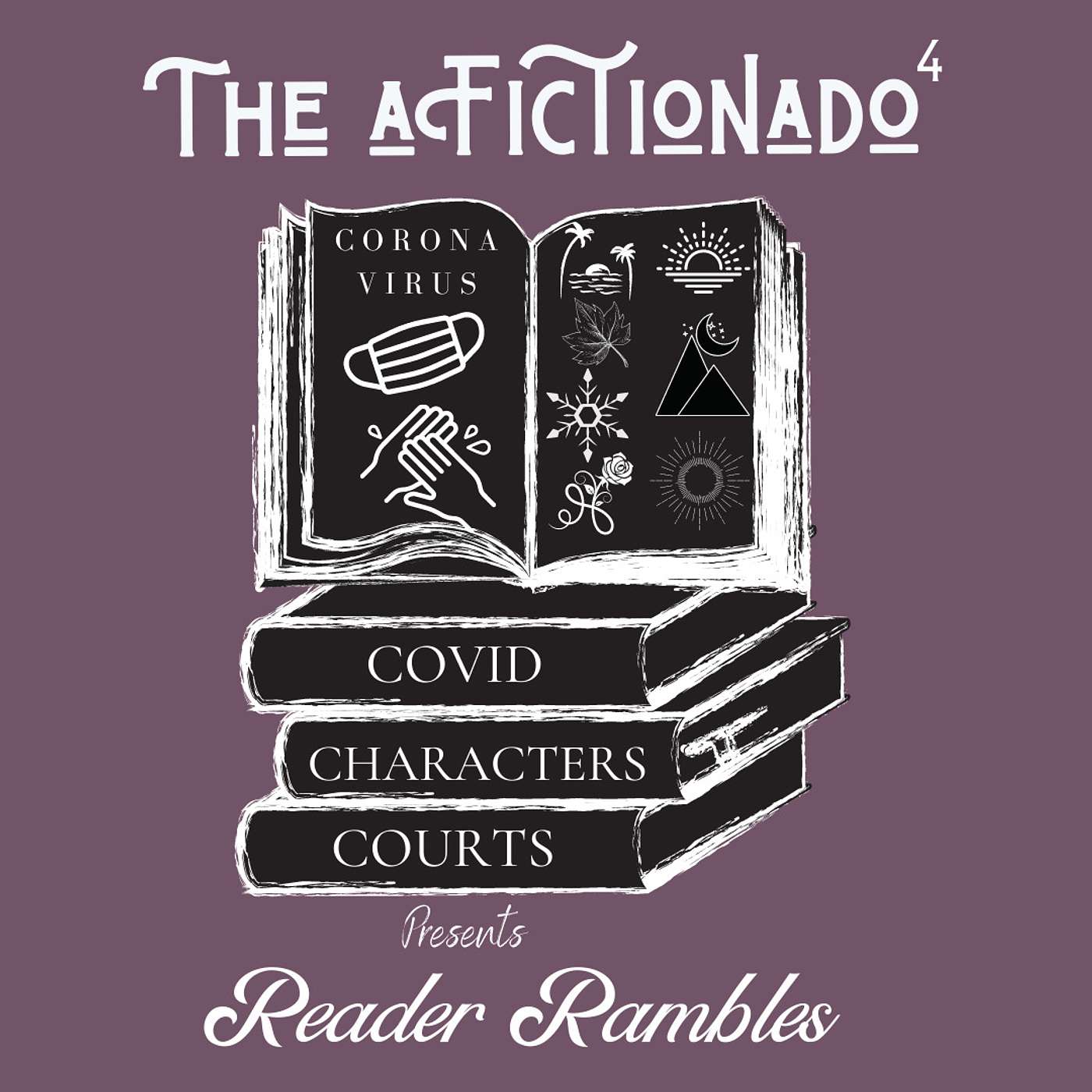 S1.E10 Reader Rambles: COVID, Characters, and Courts