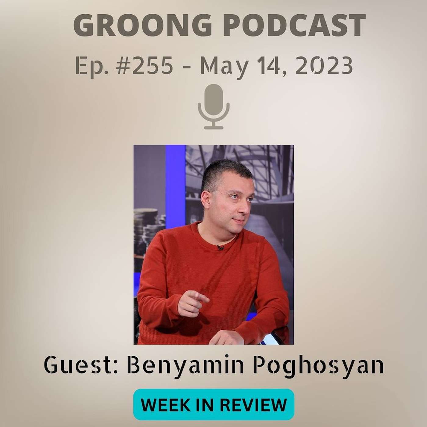 Armenian News Network - Groong: Week In Review Podcast