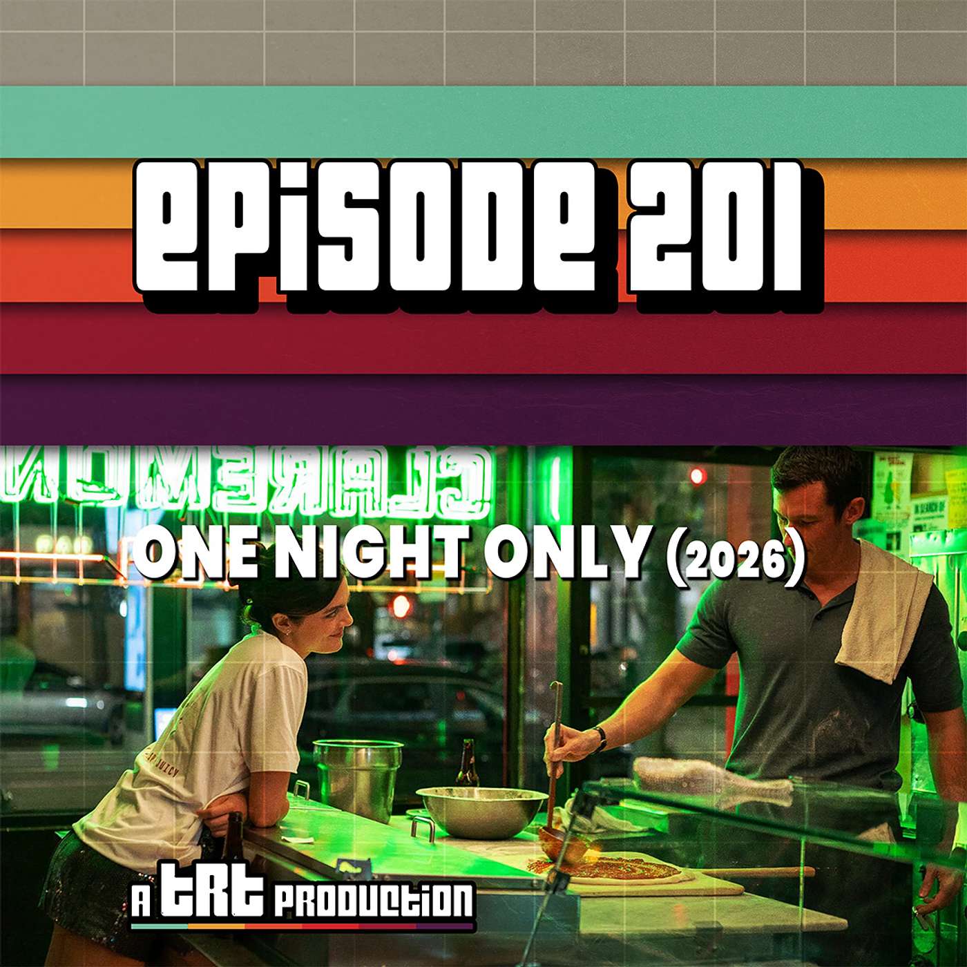 EP 201: One Night Only (2026) & Ranking Rom-Com Movie Couples episode artwork