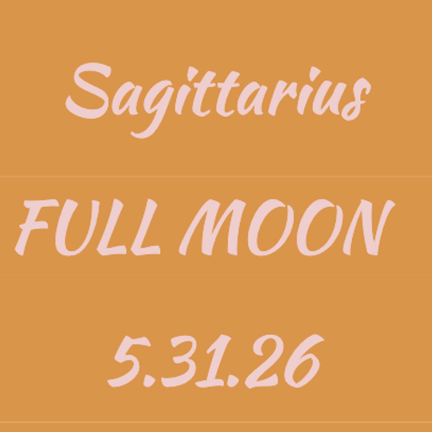 Sagittarius FULL Moon 5.31.26 episode artwork