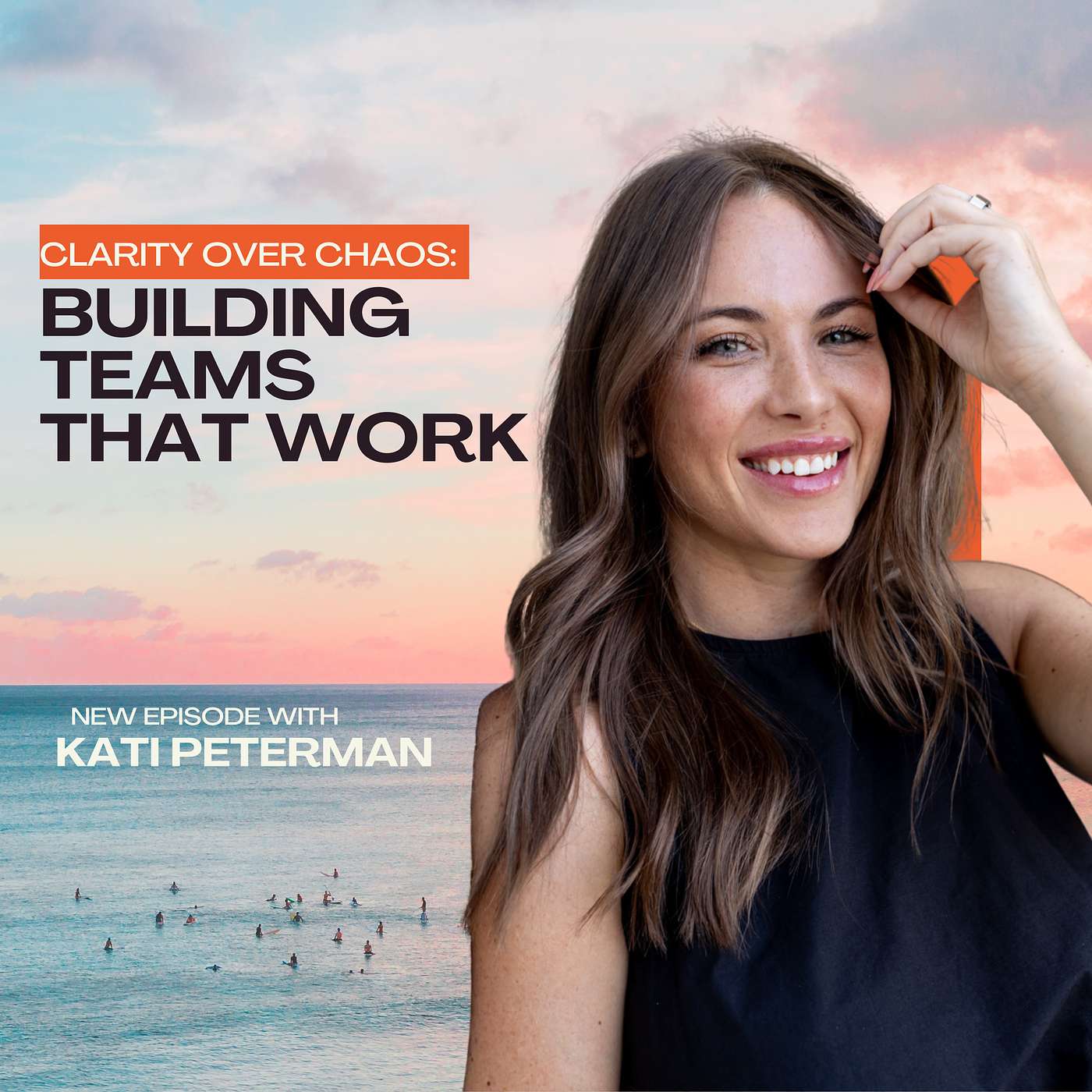 Clarity Over Chaos: Building Teams That Work episode artwork