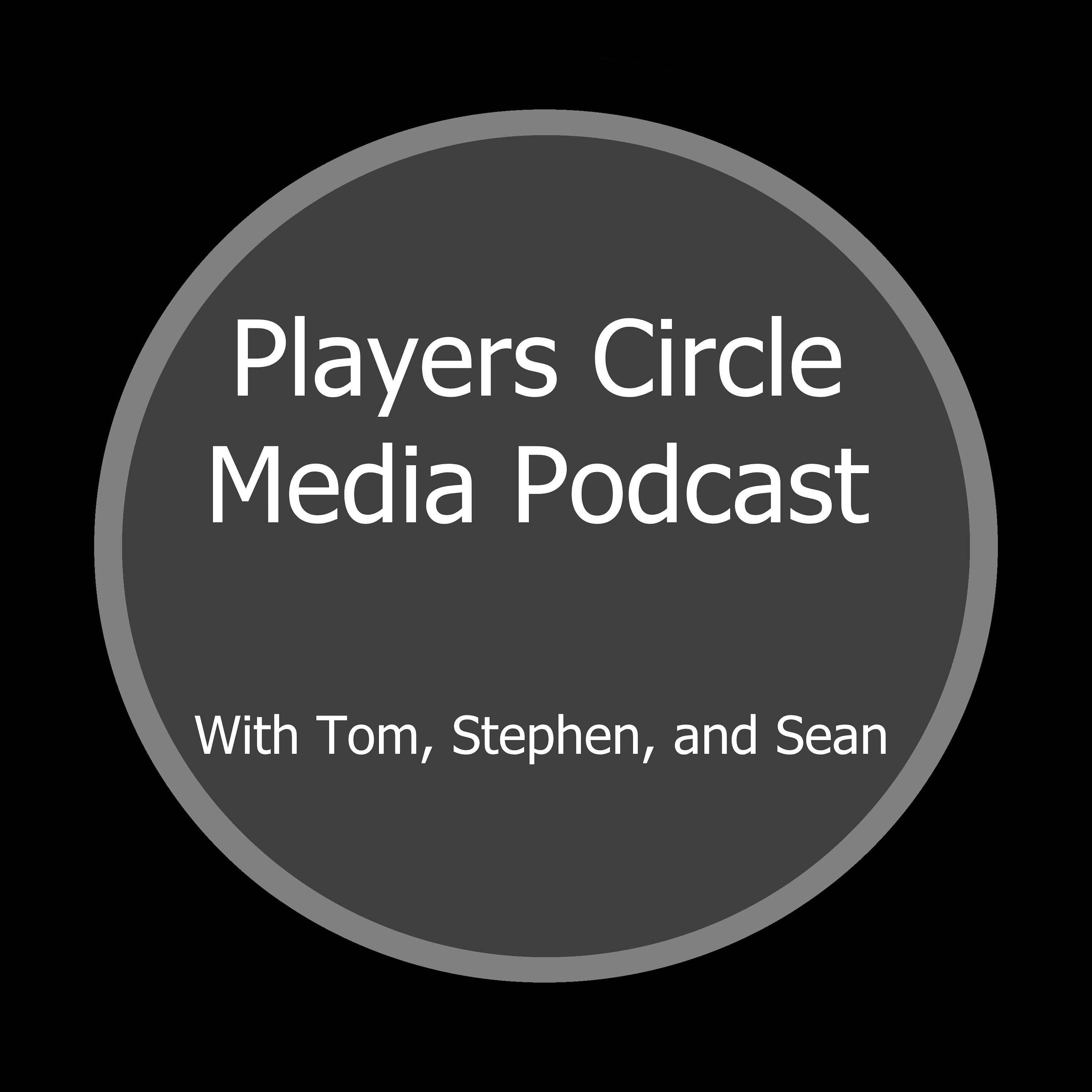 Players Circle Media's Podcast