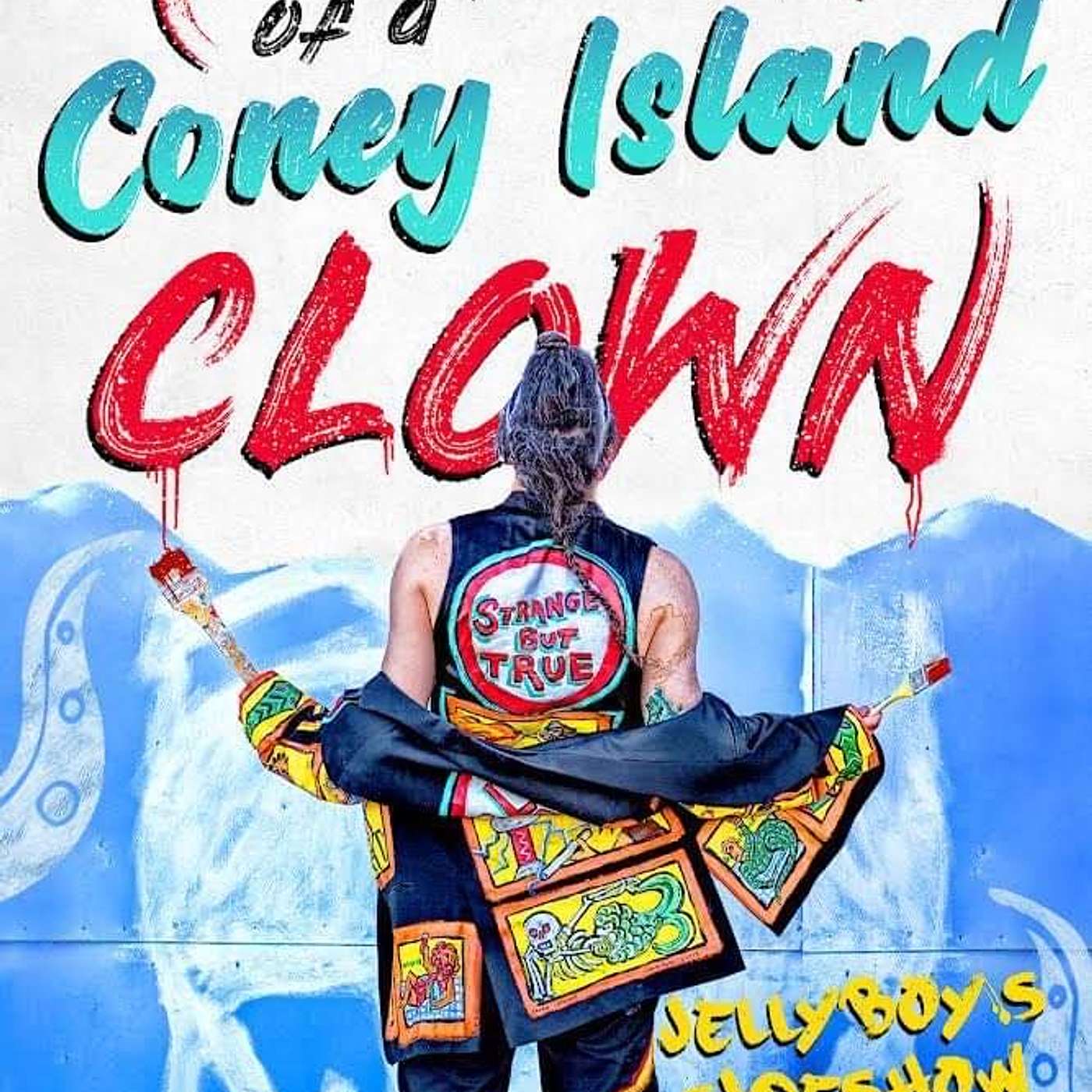 108 - Memoirs of a Coney Island Clown w Jellyboy the Clown episode artwork