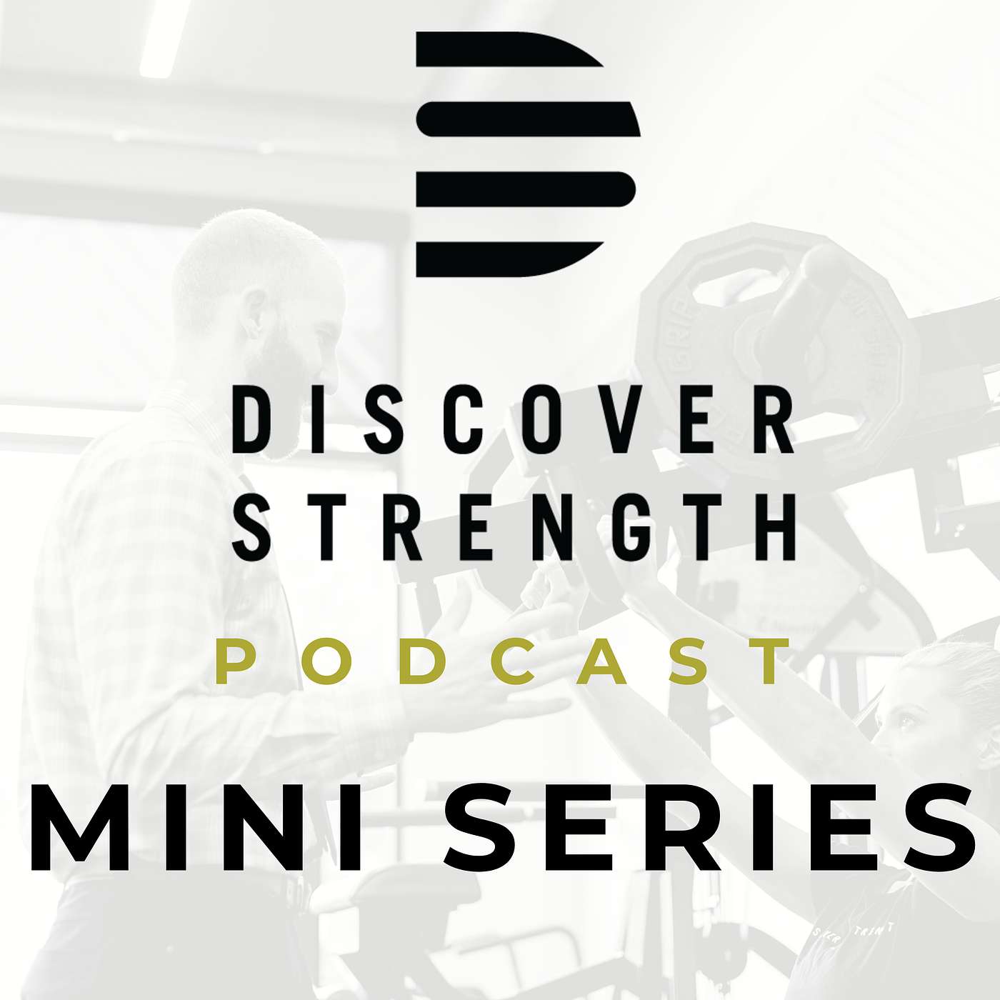 The Discover Strength Podcast