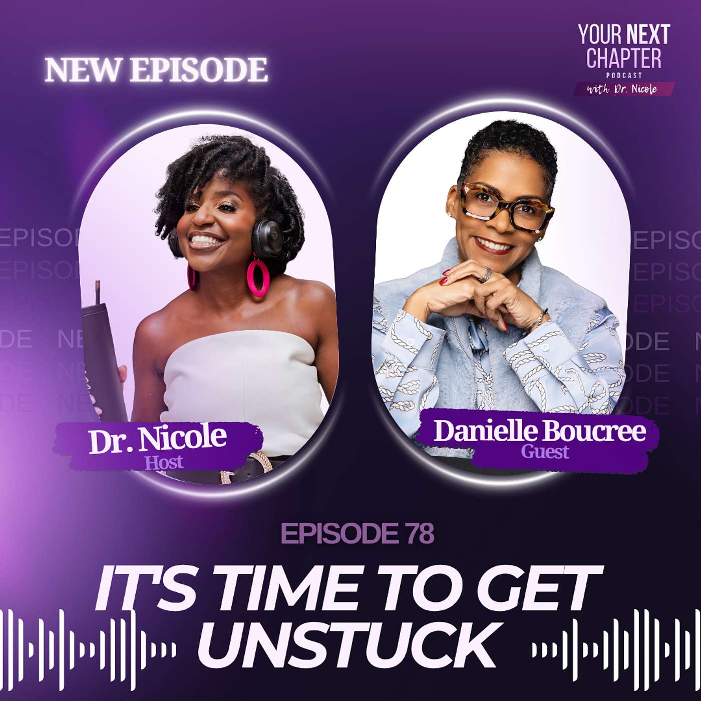 It's Time to Get Unstuck (w/ Danielle Boucree) episode artwork