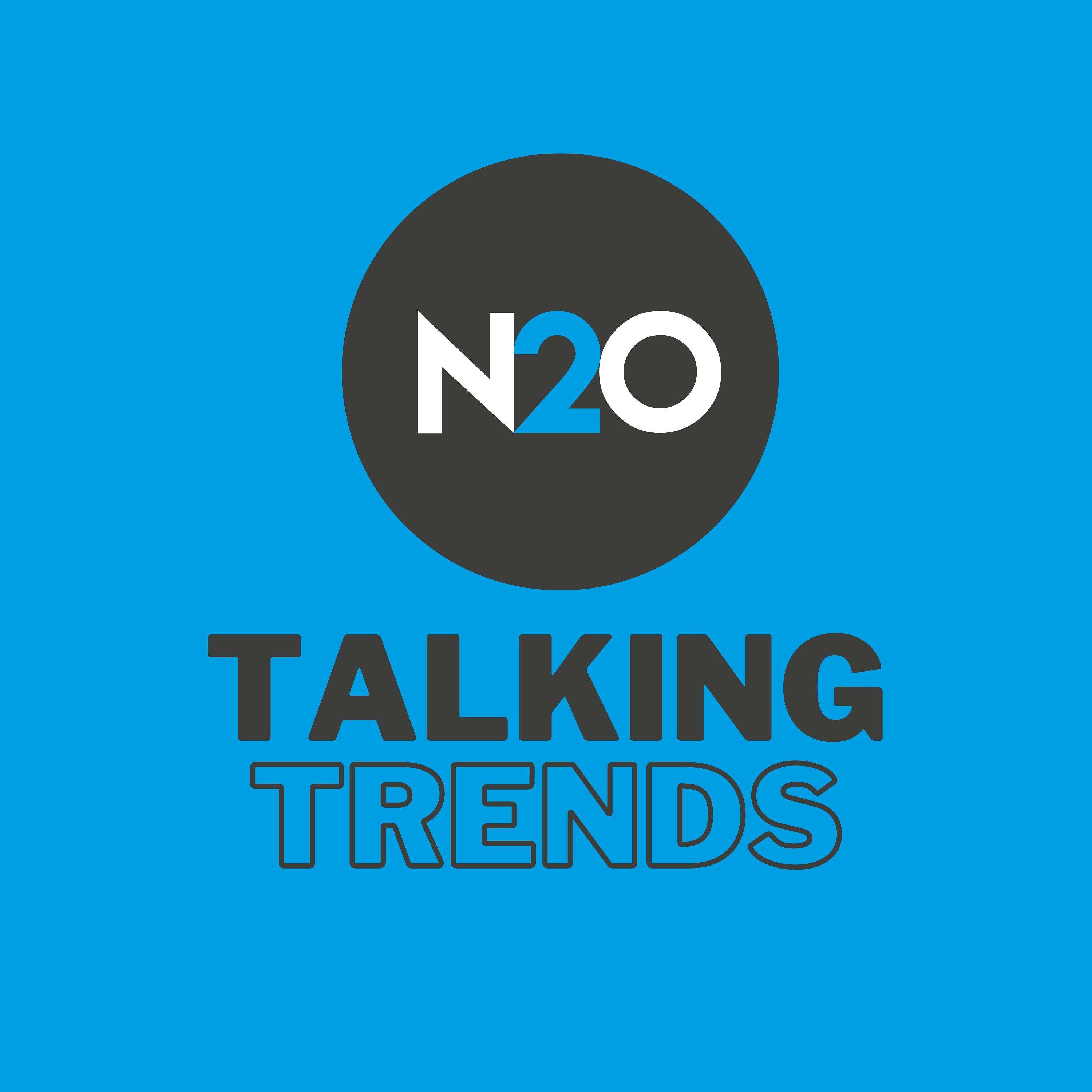 N2O Talking Trends podcast artwork
