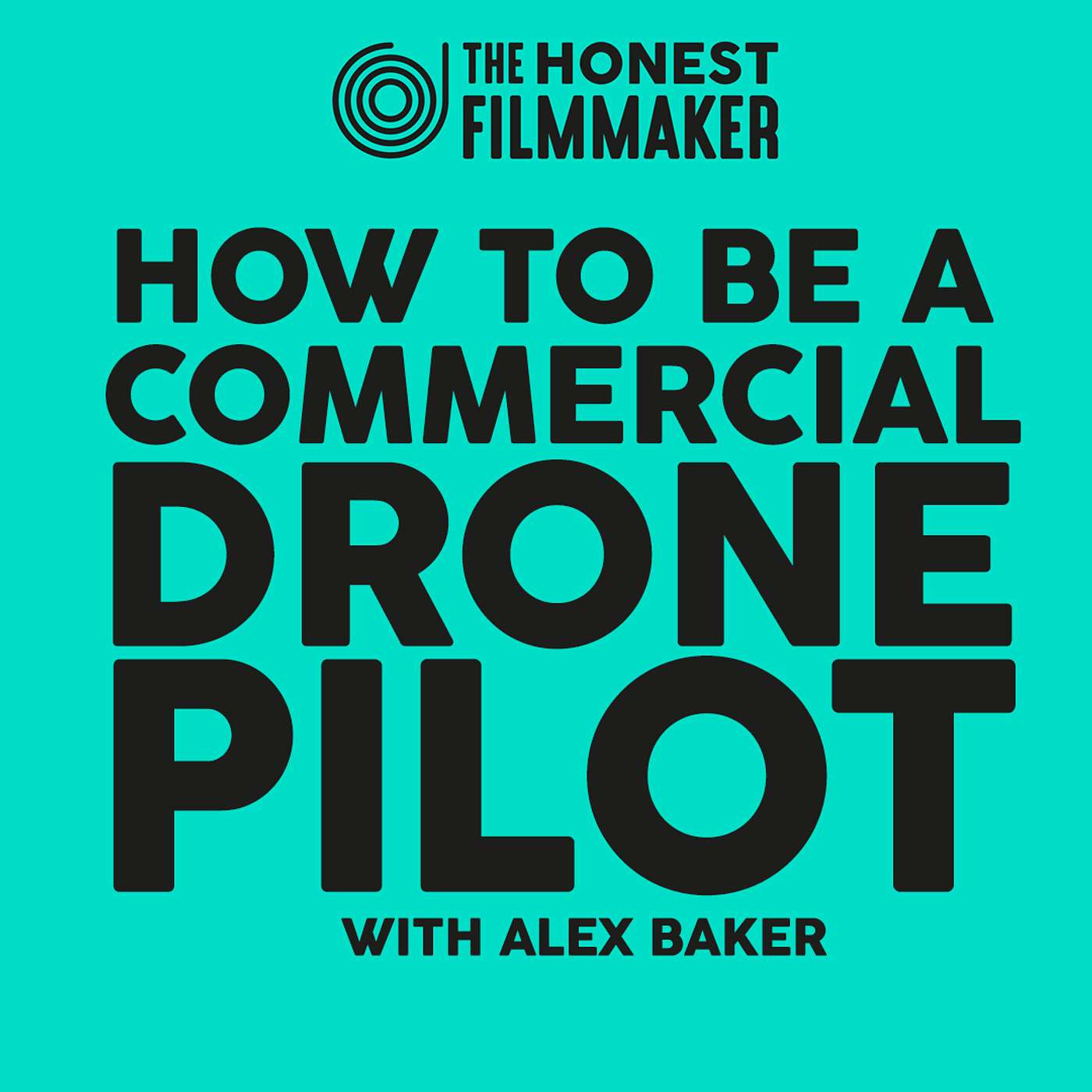 How to be a Commercial Drone Pilot - Get your license and start working paid gigs