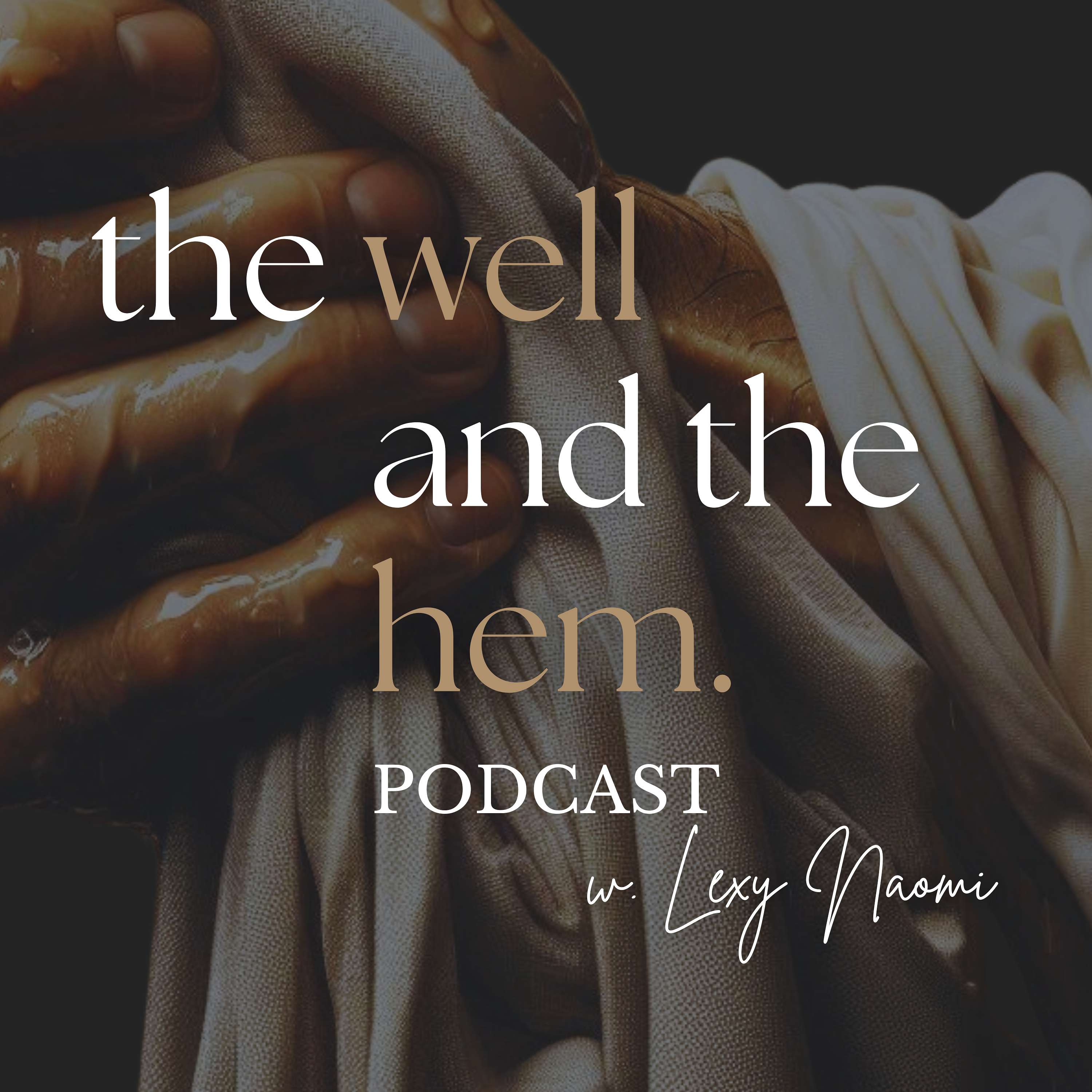 The Well and The Hem