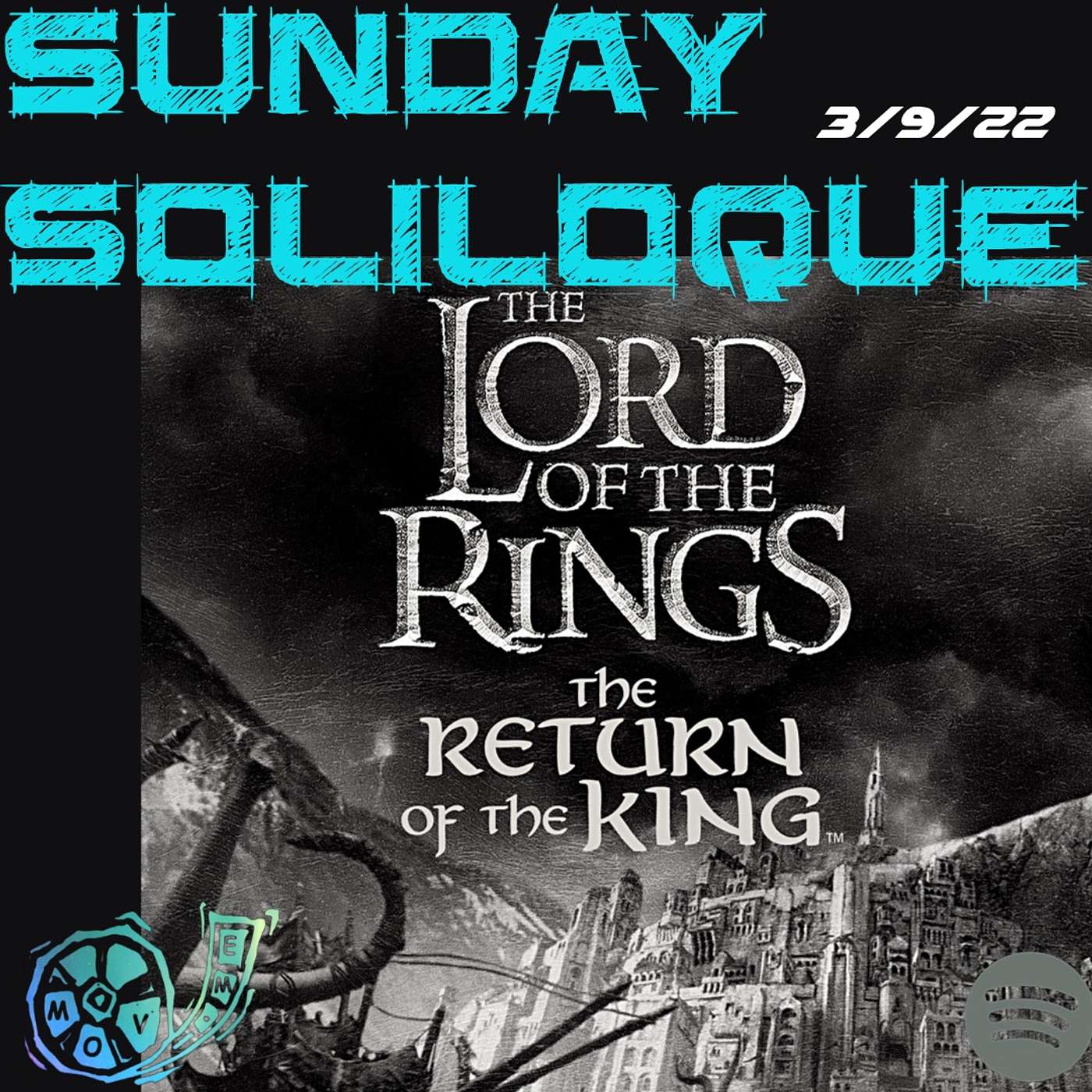 SUNDAY SOLILOQUE = THE RETURN OF THE KING = 3/9/22