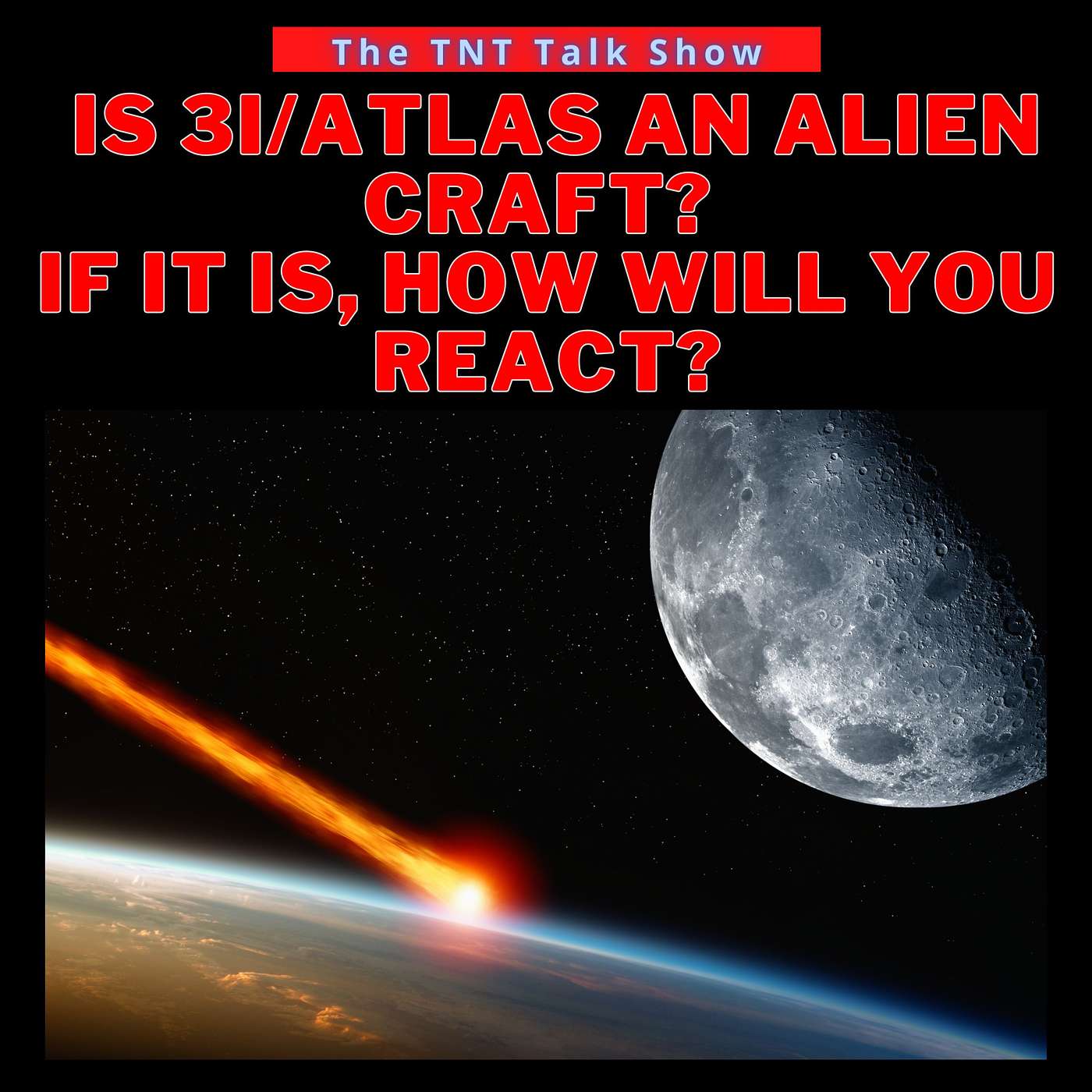 Is 3I/ATLAS an alien craft? If it is, how will you react?