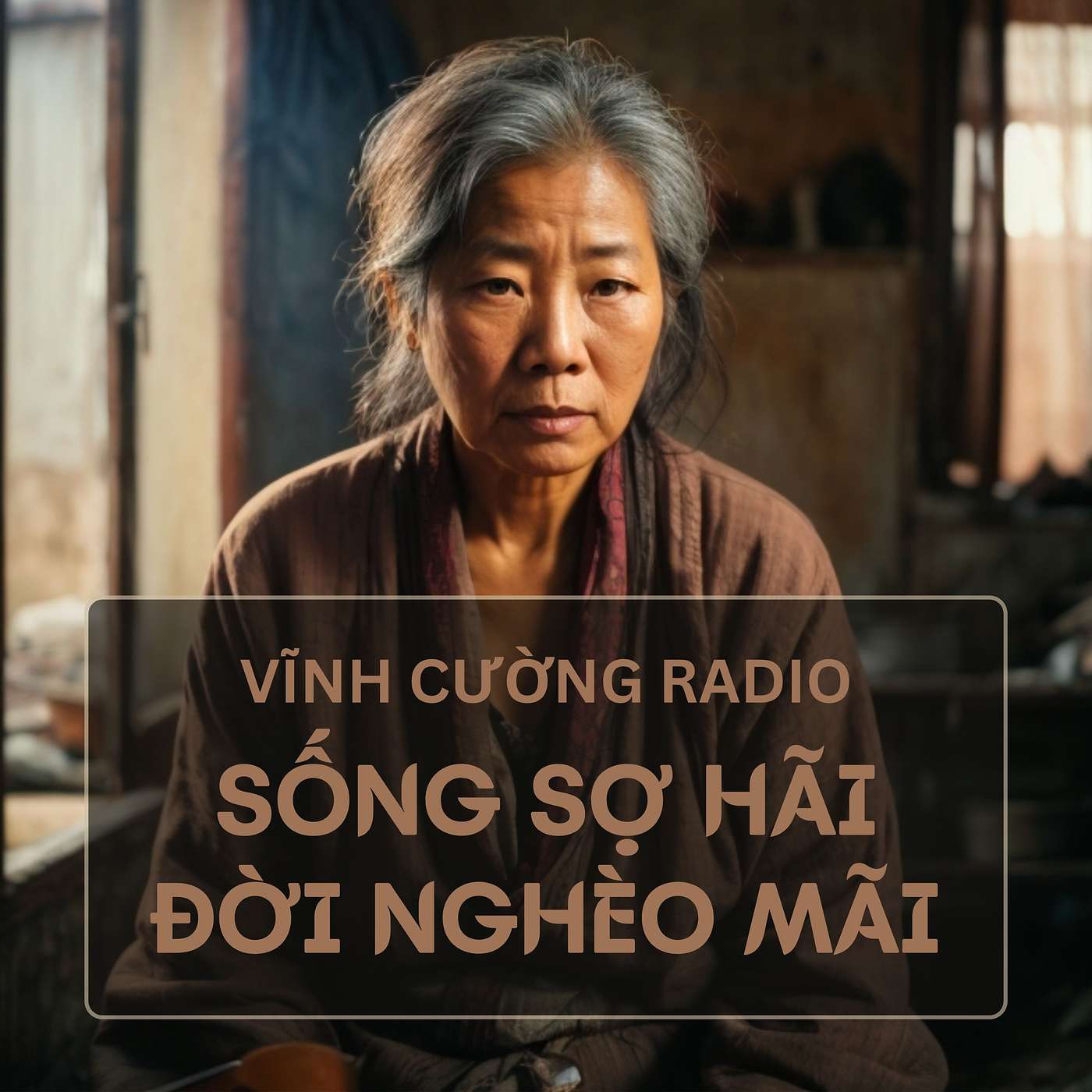 Sống sợ hãi, đời nghèo mãi | Radio #11