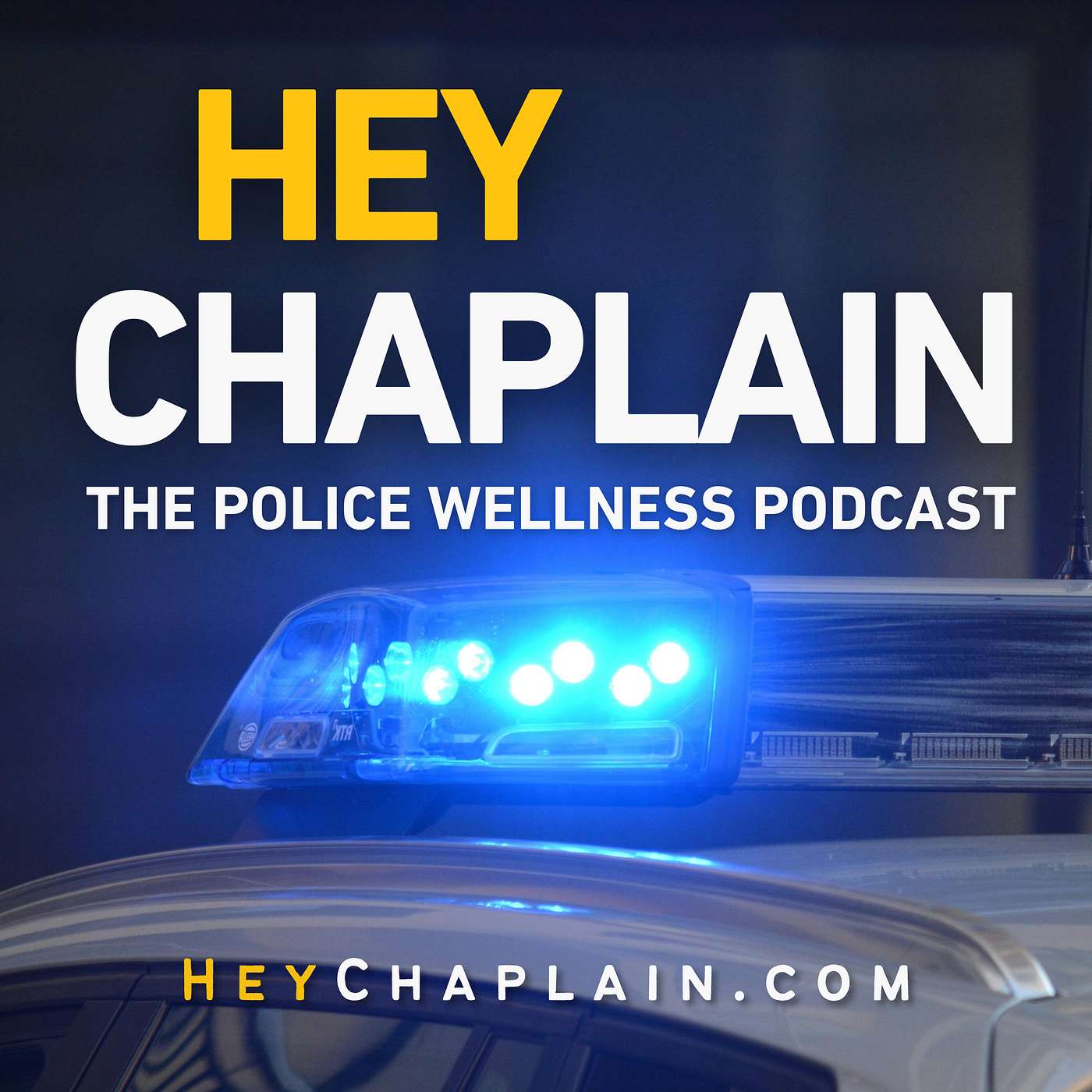 Hey Chaplain: The Police Wellness Podcast Artwork