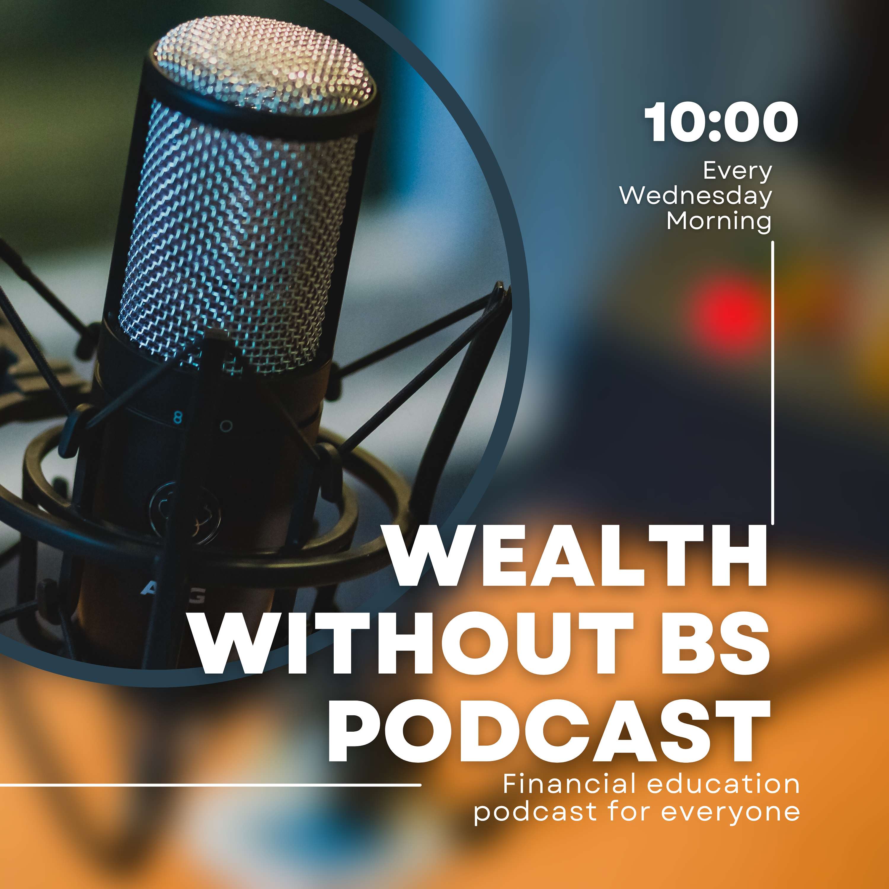 Wealth Without BS Podcast