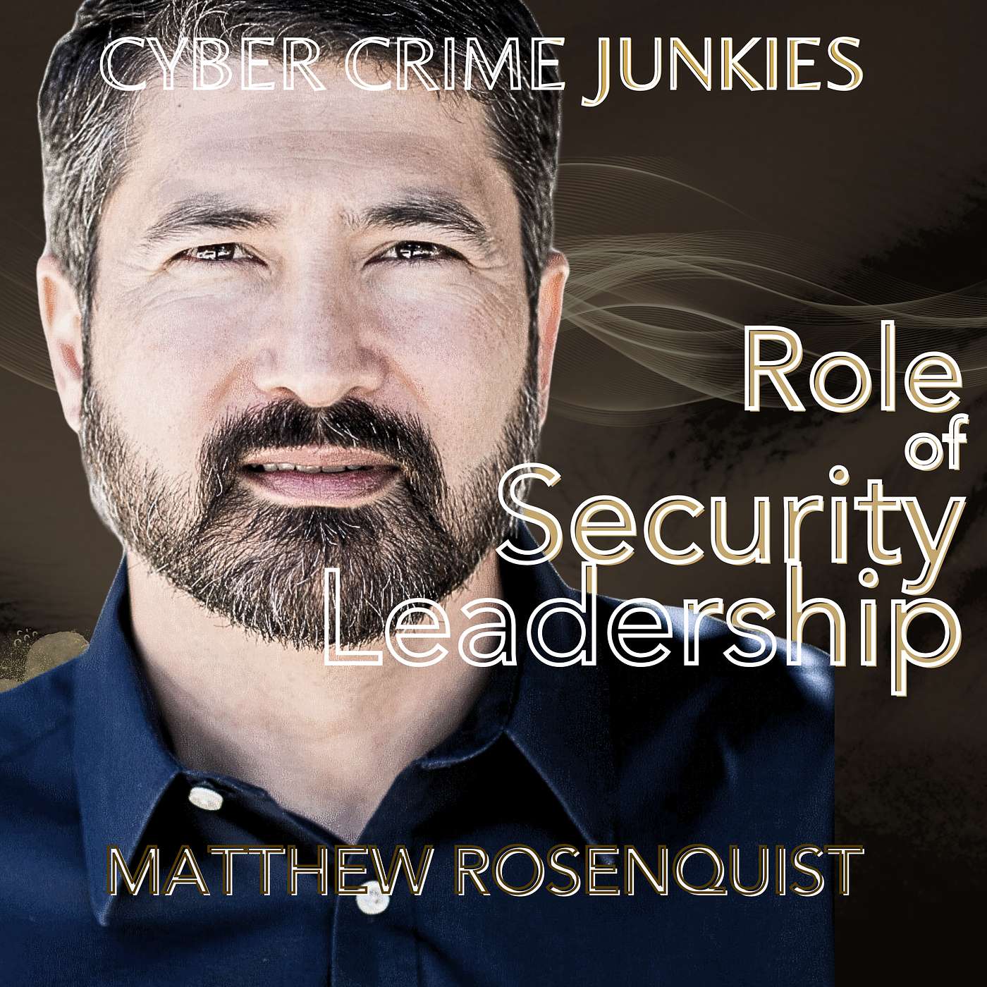 Role of Security Leadership. Matthew Rosenquist Interview.