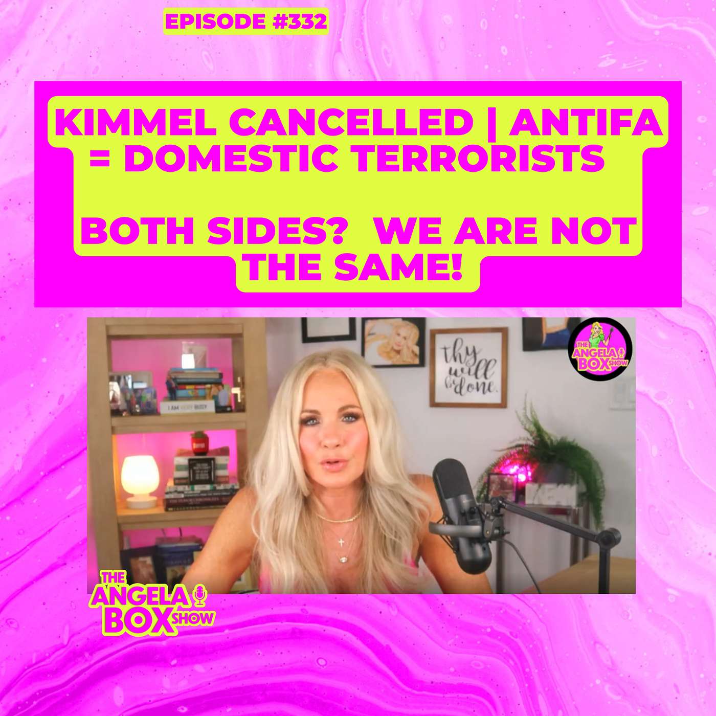 📺 Episode 332: KIMMEL CANCELLED | ANTIFA = DOMESTIC TERRORISTS | BOTH SIDES? WE ARE NOT THE SAME episode artwork